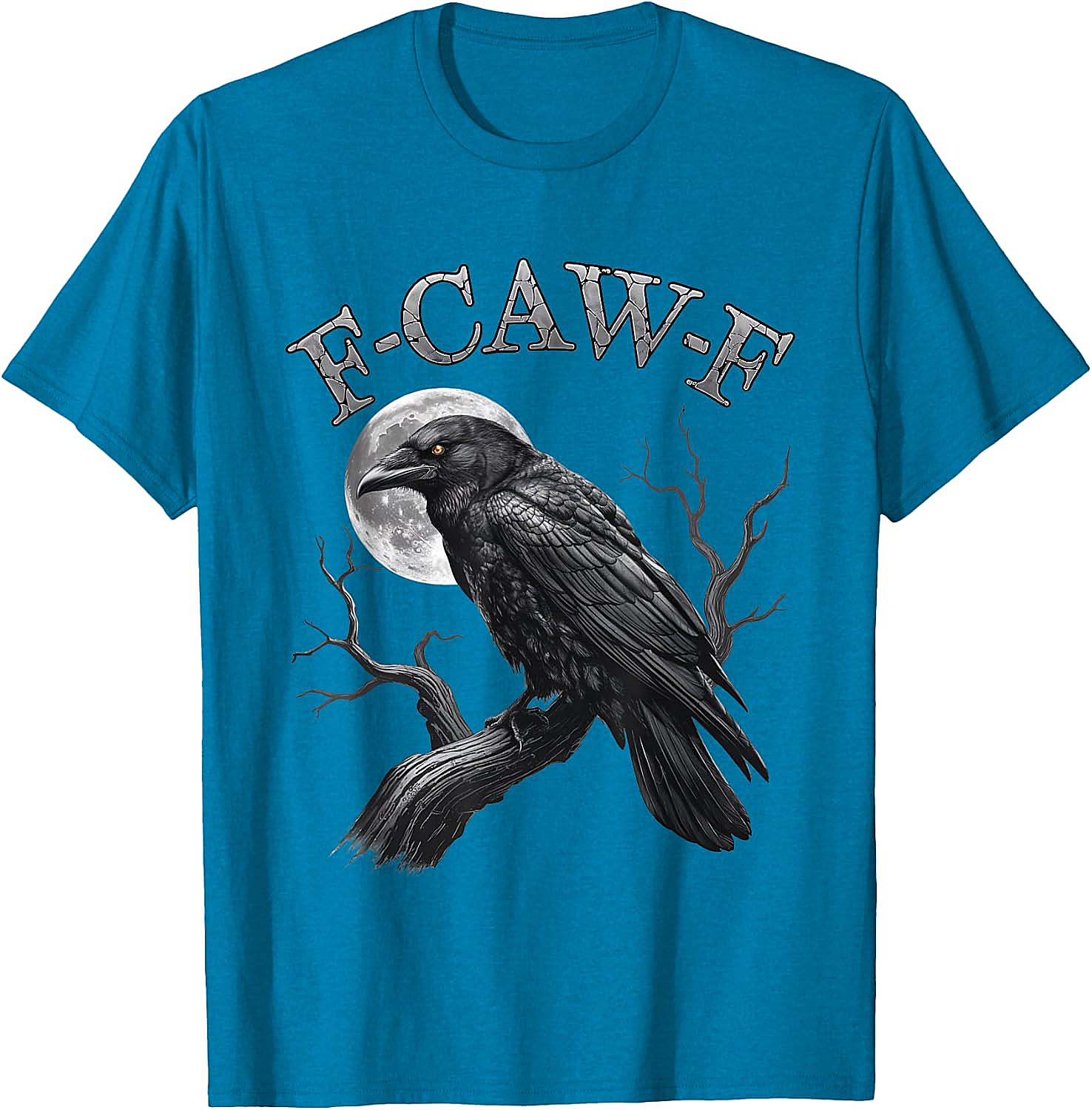  F-Caw-F Crow Moon T-Shirt Dark Humor Tee Halloween Gift