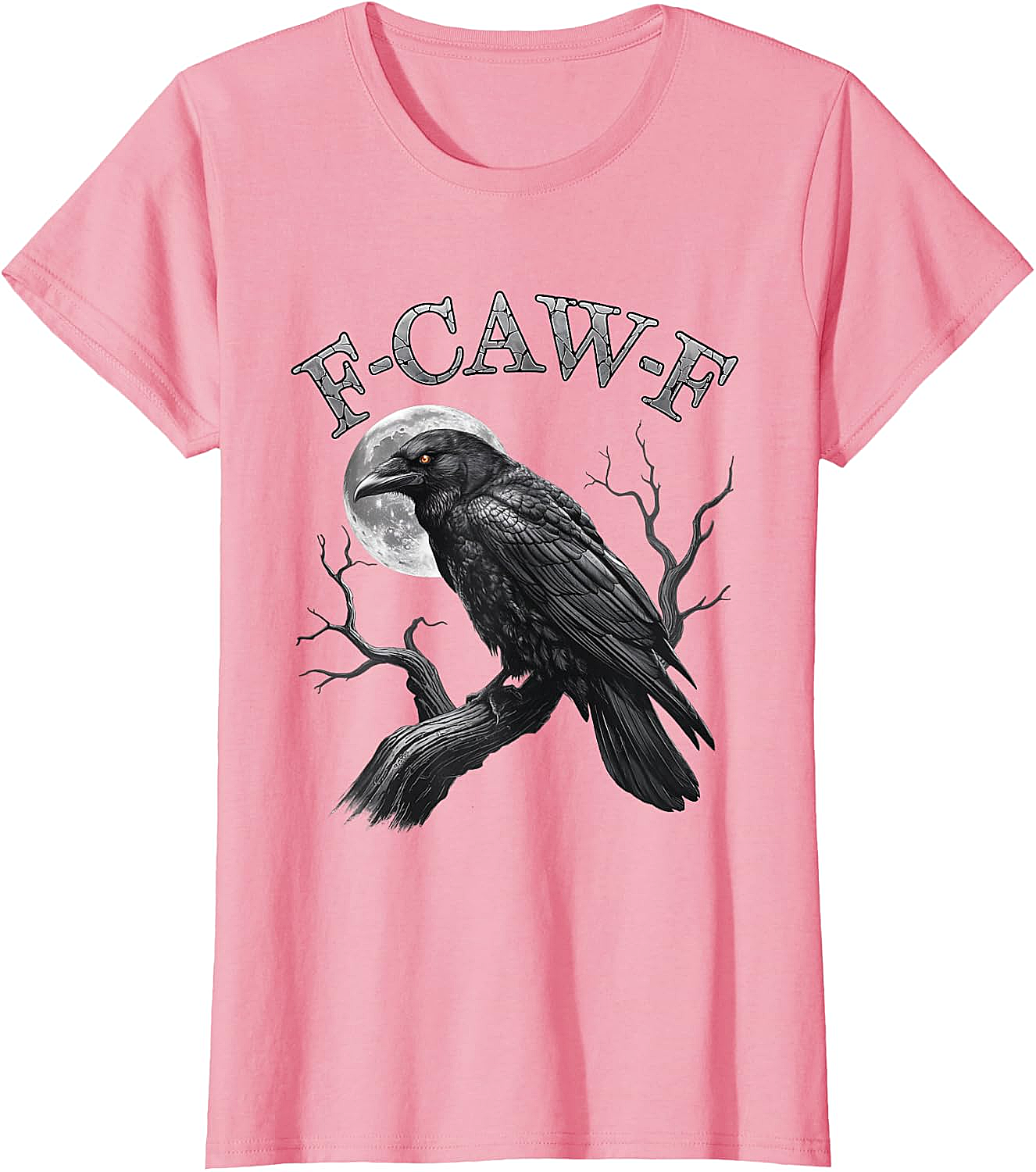  F-Caw-F Crow Moon T-Shirt Dark Humor Tee Halloween Gift