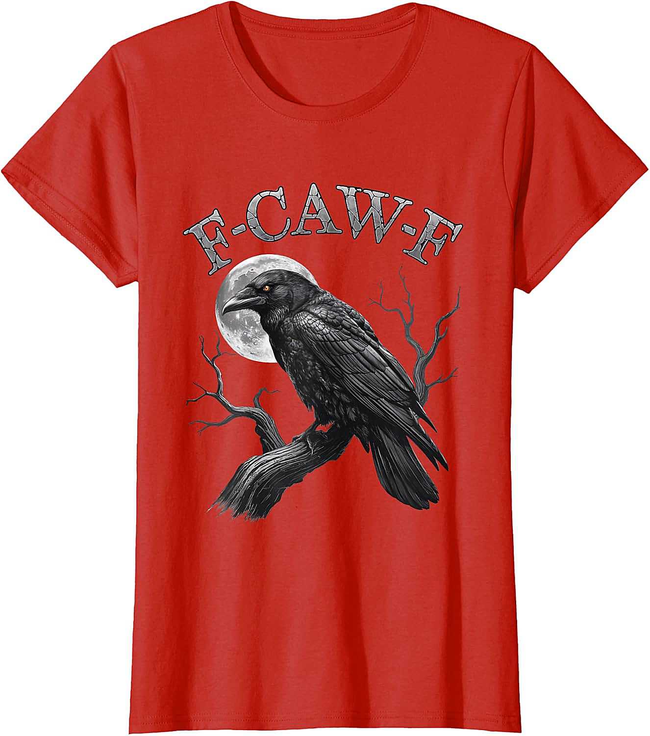  F-Caw-F Crow Moon T-Shirt Dark Humor Tee Halloween Gift