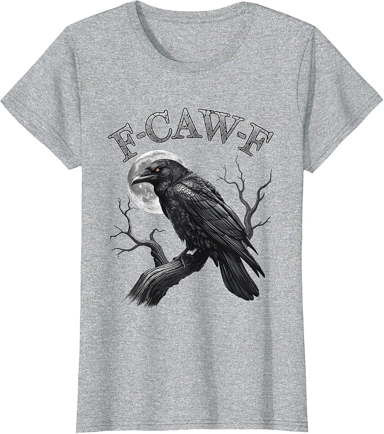  F-Caw-F Crow Moon T-Shirt Dark Humor Tee Halloween Gift