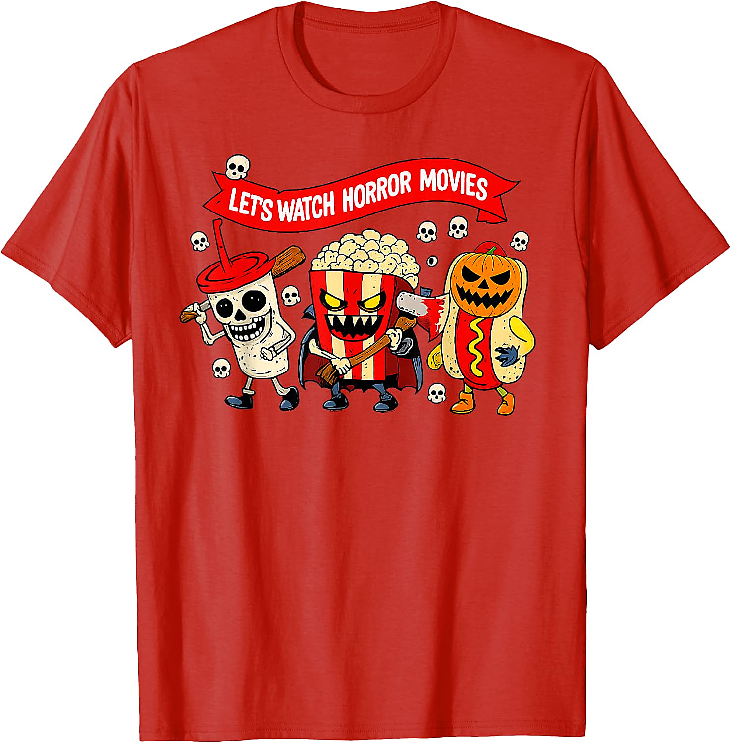 Let's Watch Horror Movies T-Shirt | Funny Halloween Tee