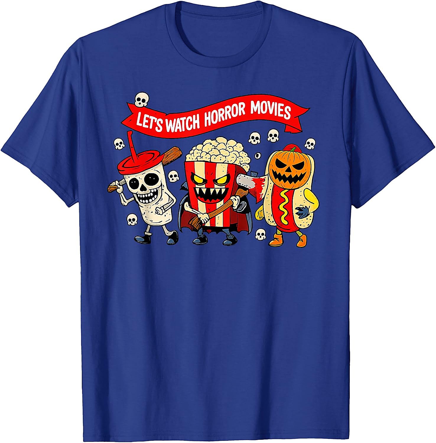 Let's Watch Horror Movies T-Shirt | Funny Halloween Tee