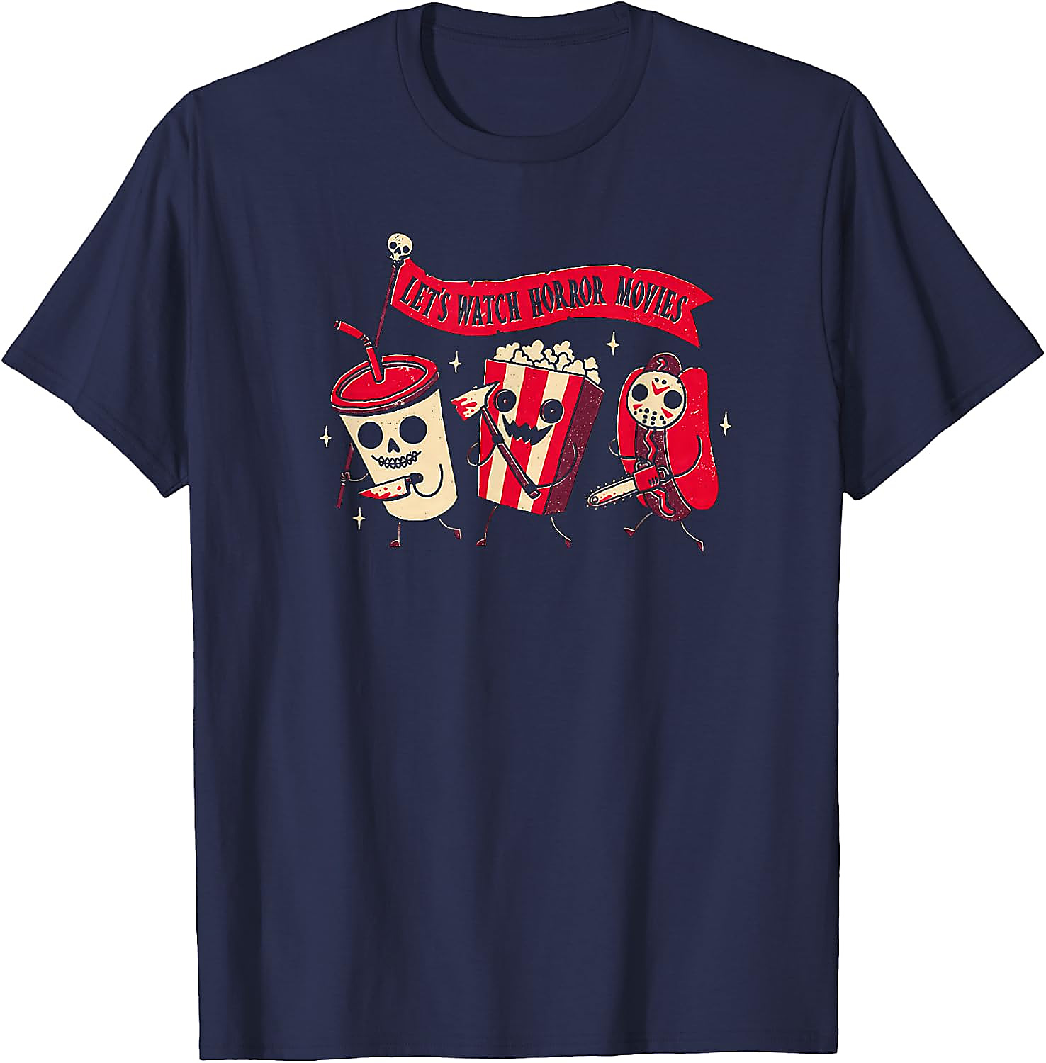 Let's Watch Horror Movies T-Shirt | Funny Halloween Tee