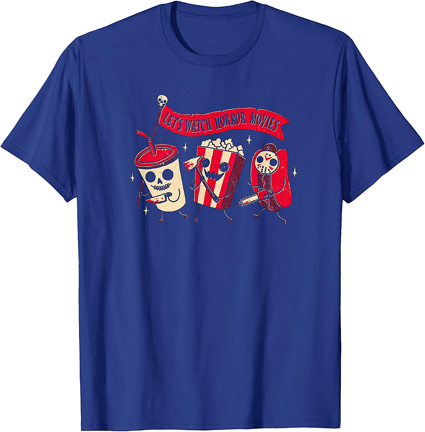 Let's Watch Horror Movies T-Shirt | Funny Halloween Tee