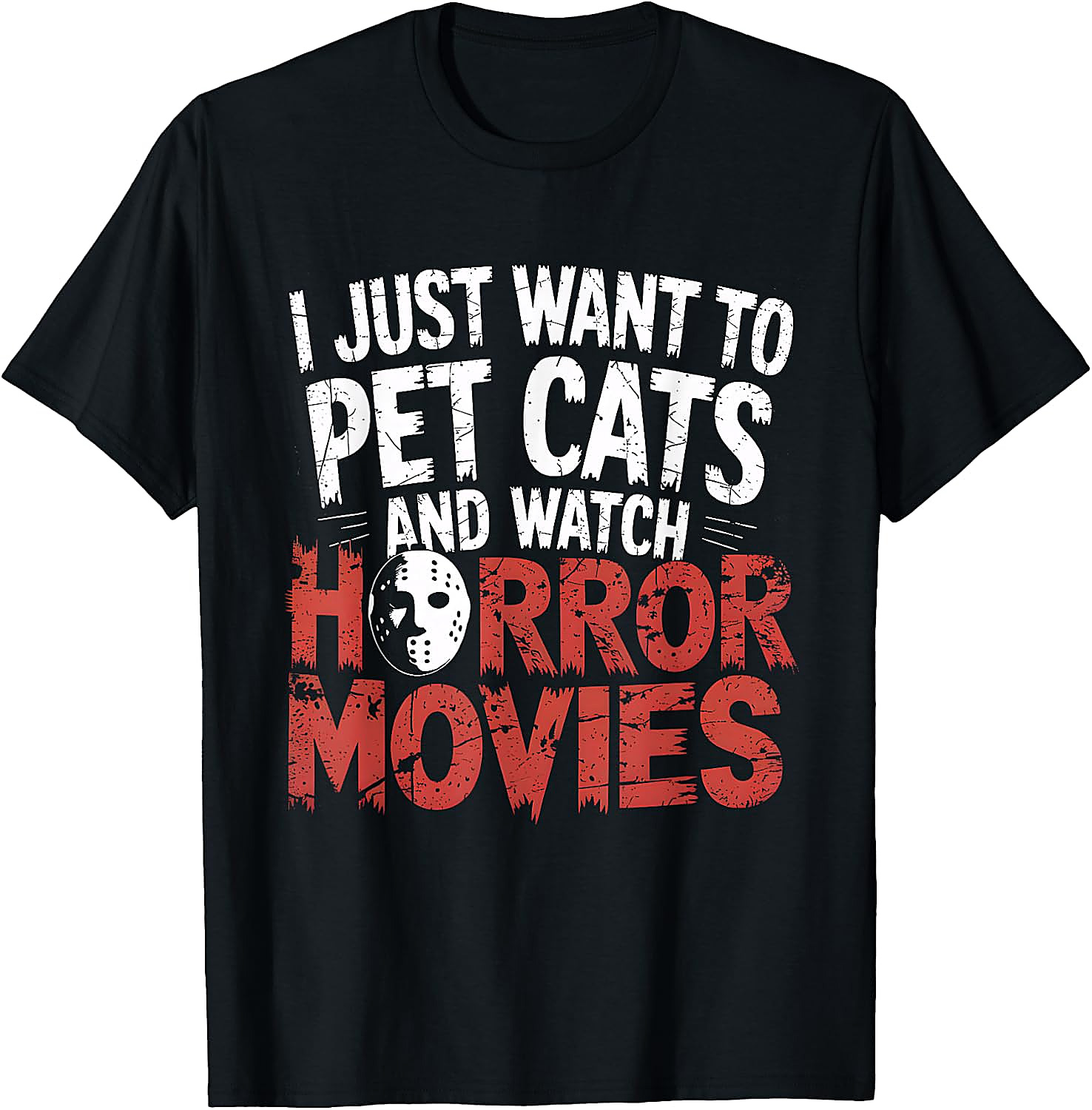 Pet Cats and Watch Horror Movies T-Shirt for Fans