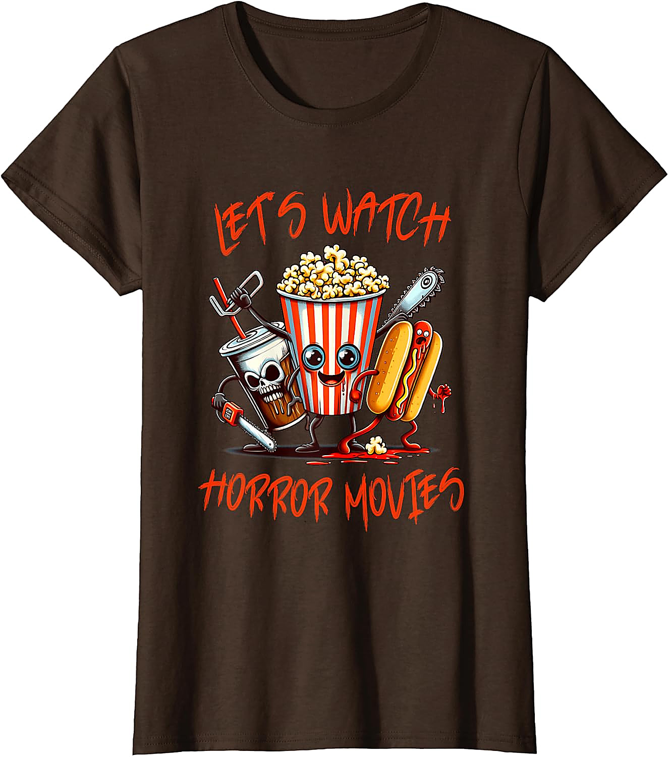 Lets Watch Horror Movies Shirt | Funny Horror Fan T-Shirt