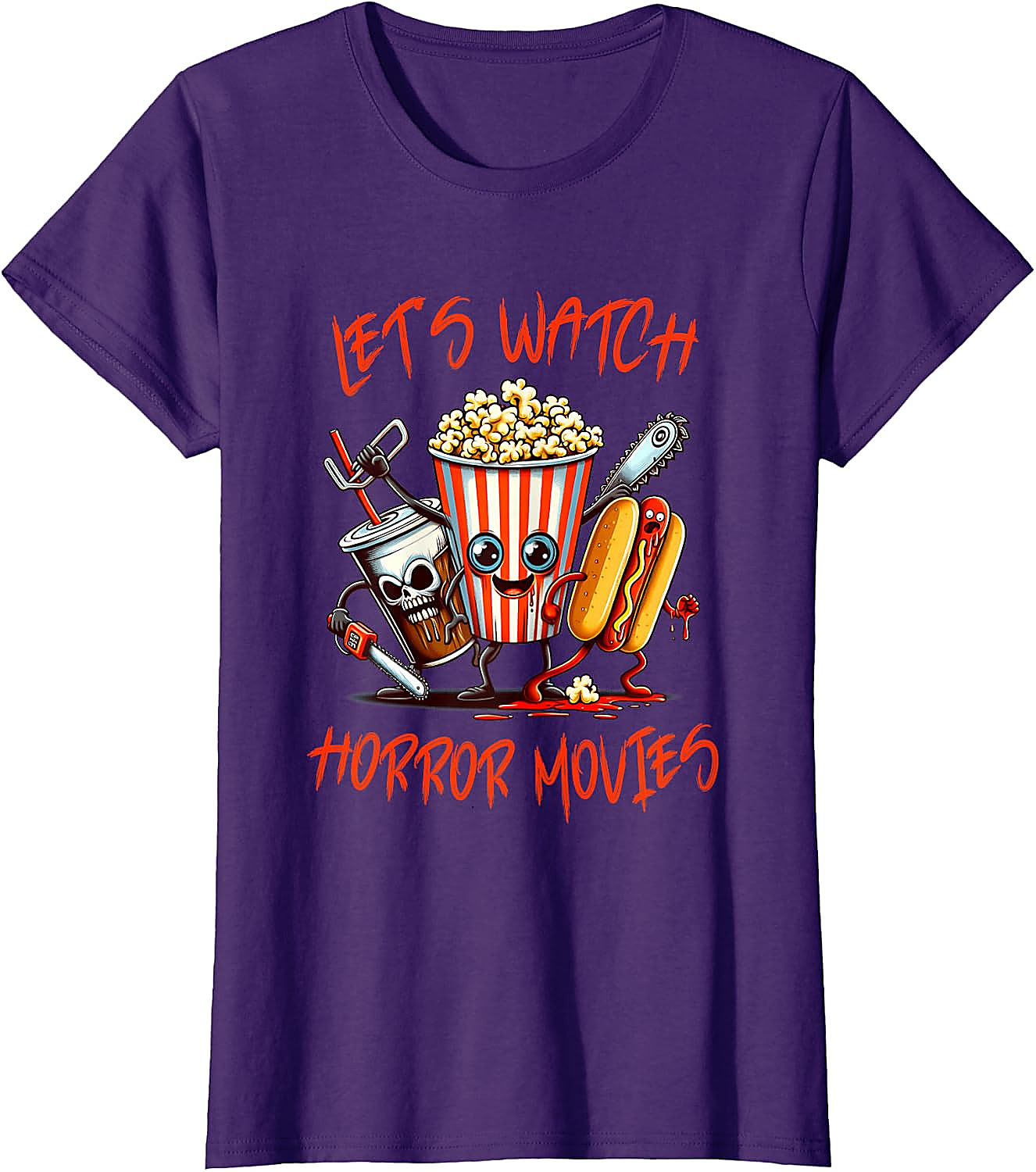 Lets Watch Horror Movies Shirt | Funny Horror Fan T-Shirt
