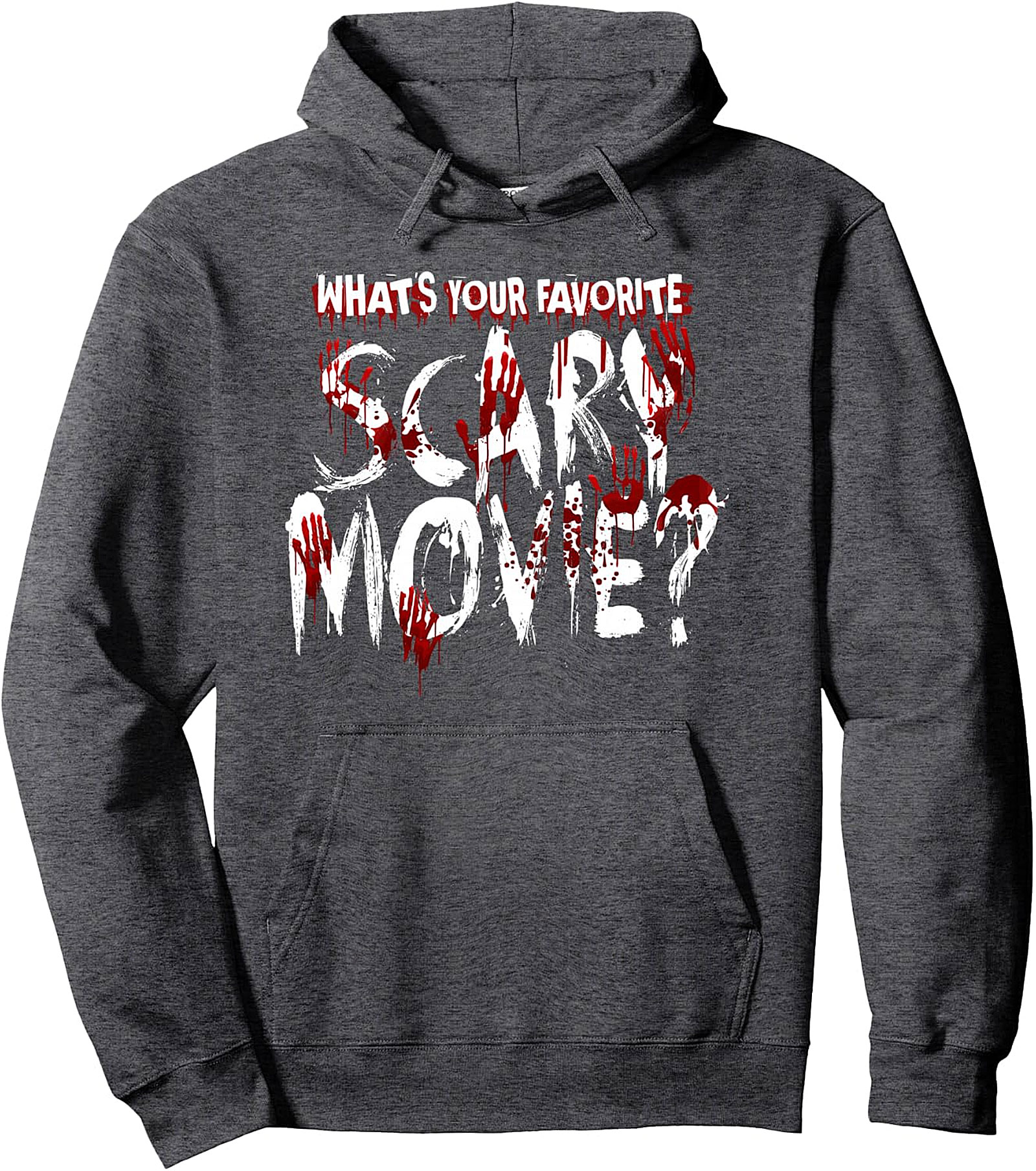What's Your Favorite Scary Movie? Pullover Hoodie