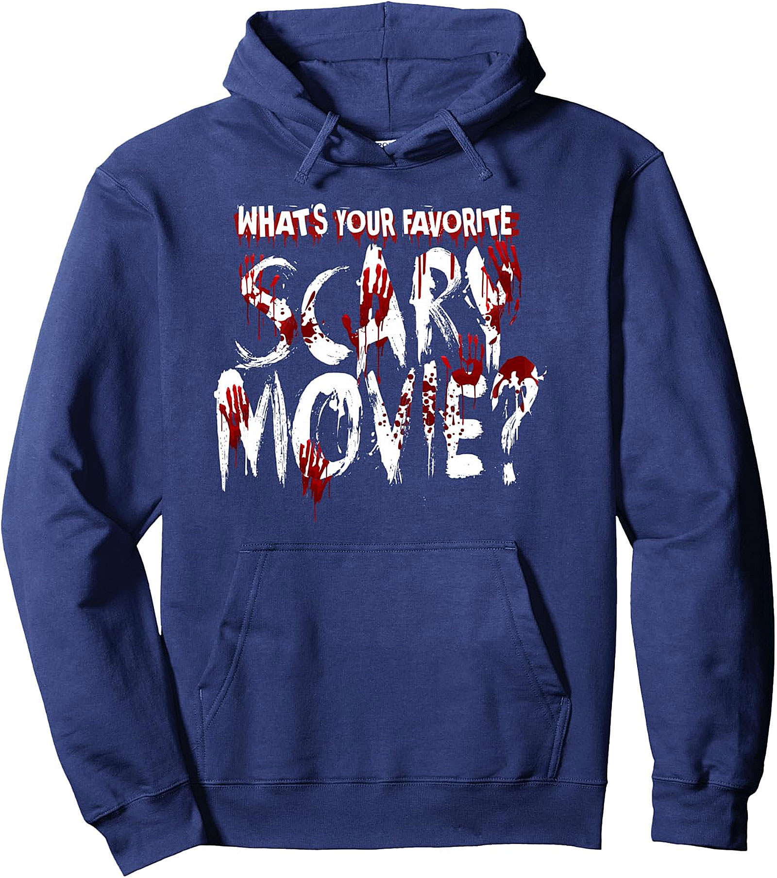 What's Your Favorite Scary Movie? Pullover Hoodie