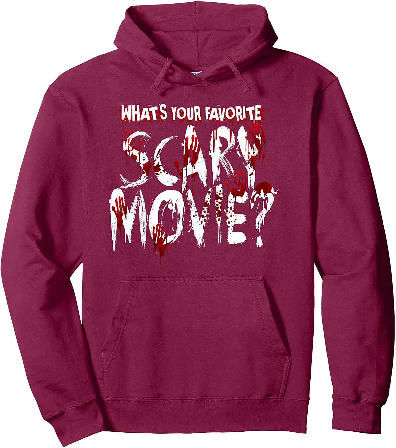 What's Your Favorite Scary Movie? Pullover Hoodie