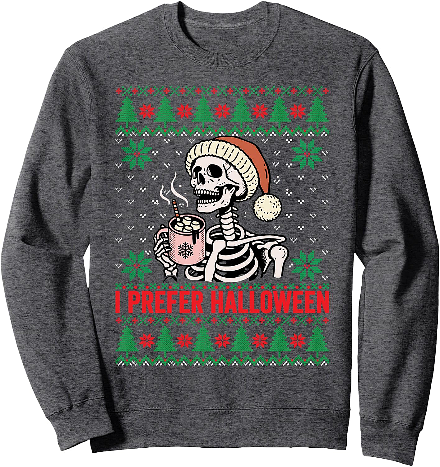  I Prefer Halloween Christmas Sweater Funny Ugly Xmas Sweatshirt