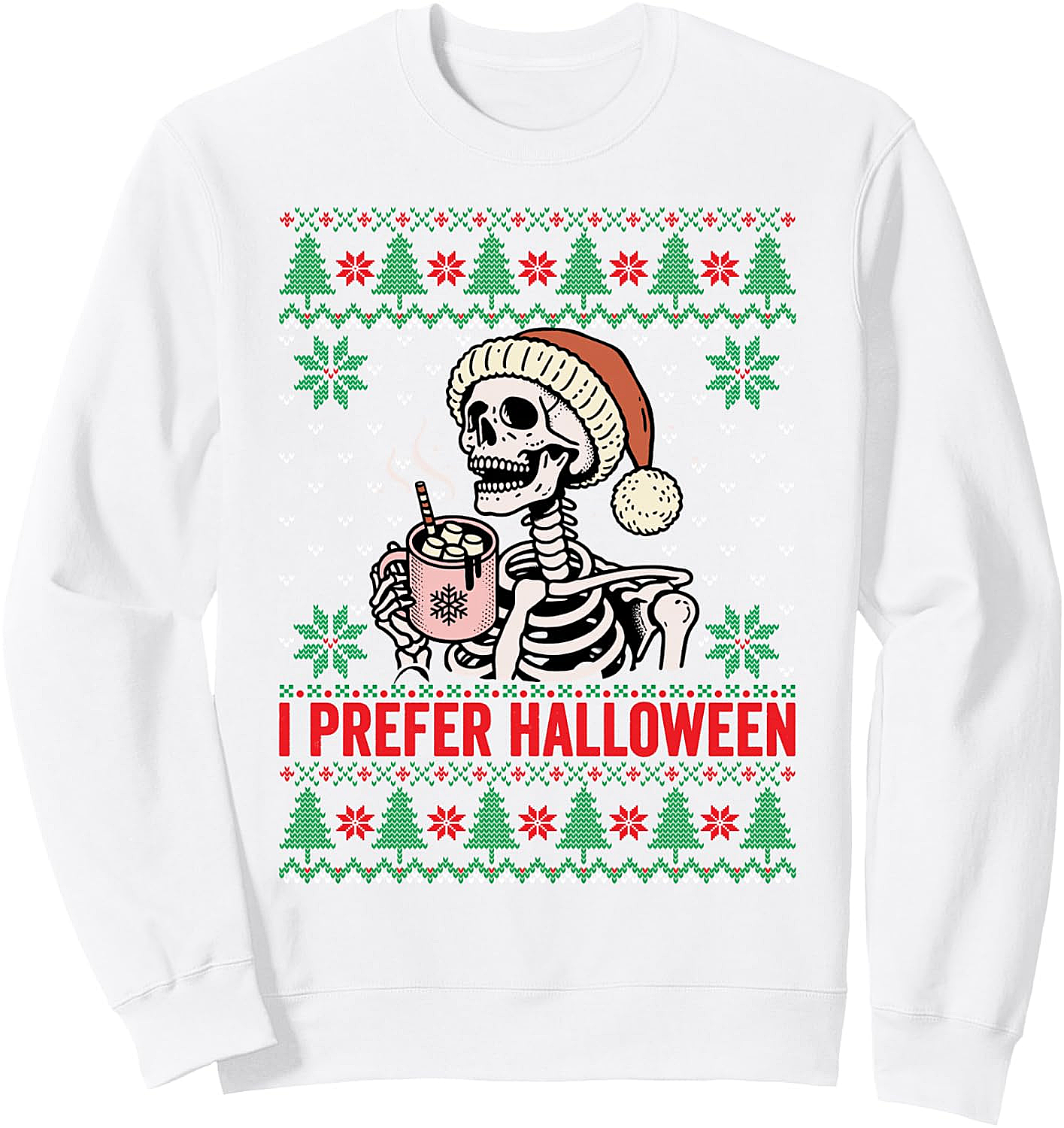  I Prefer Halloween Christmas Sweater Funny Ugly Xmas Sweatshirt