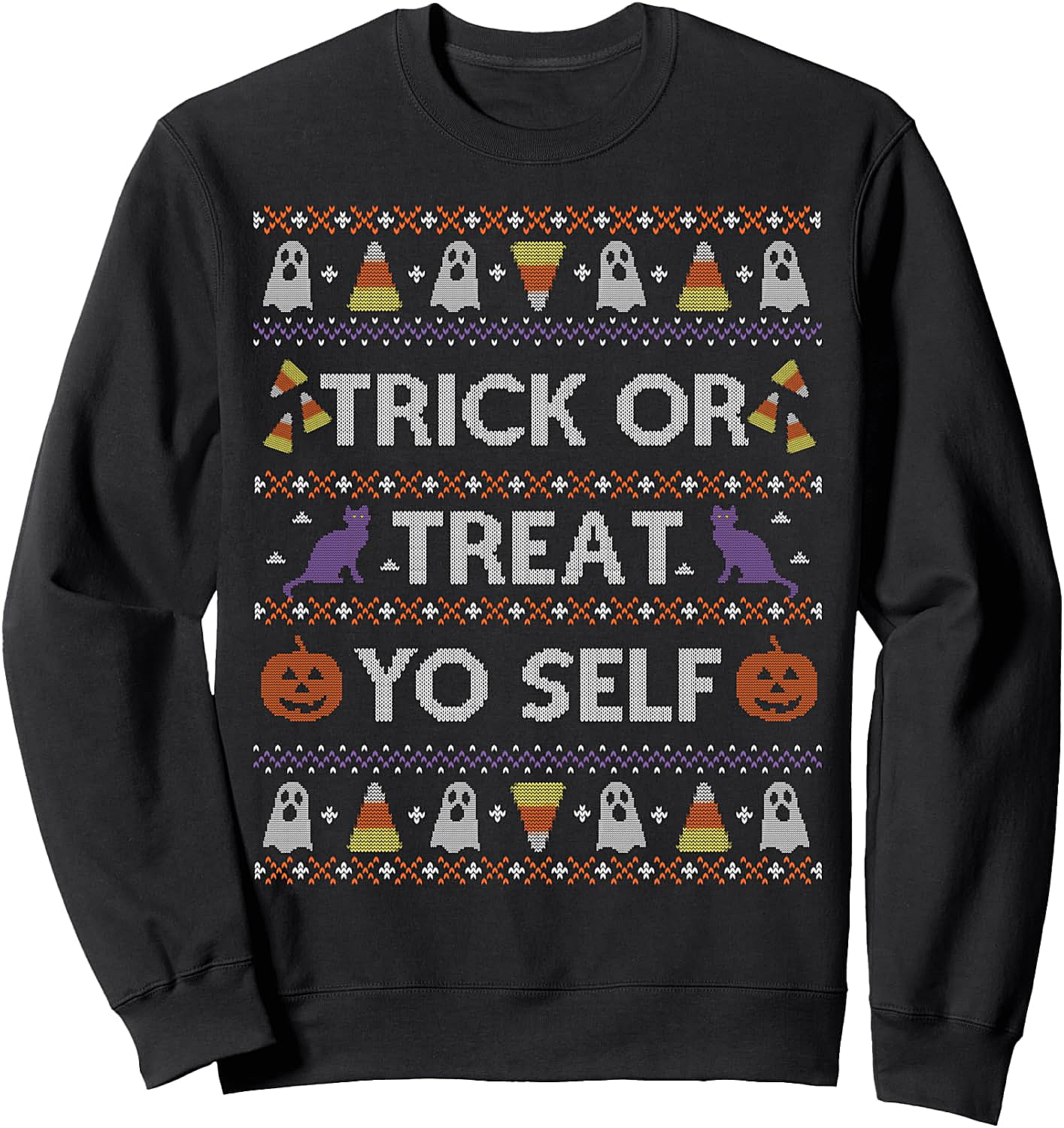 Funny Ugly Halloween Sweater Treat Yo Self Sweatshirt