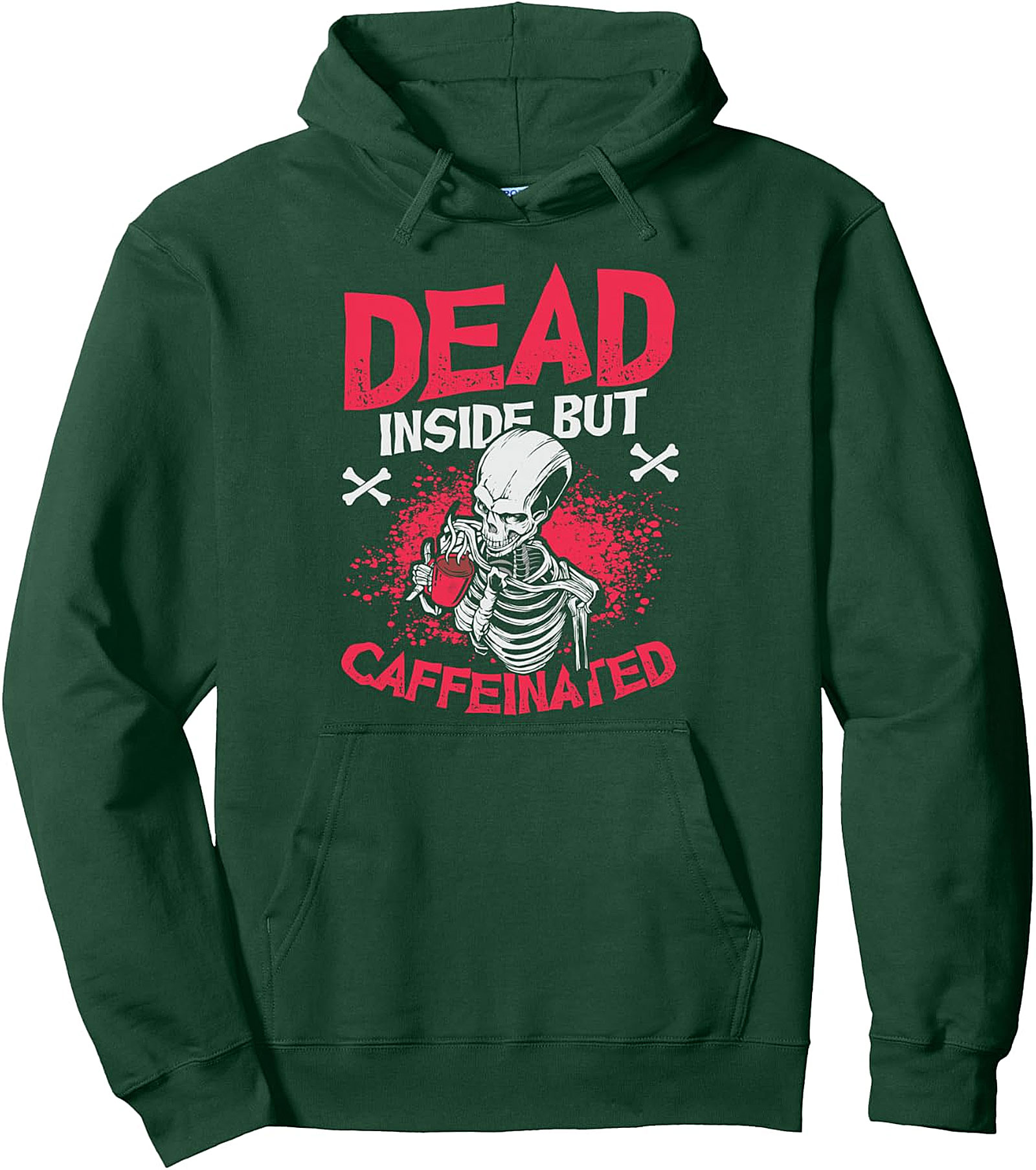 Dead Inside But Caffeinated Pullover Hoodie | Cozy & Fun