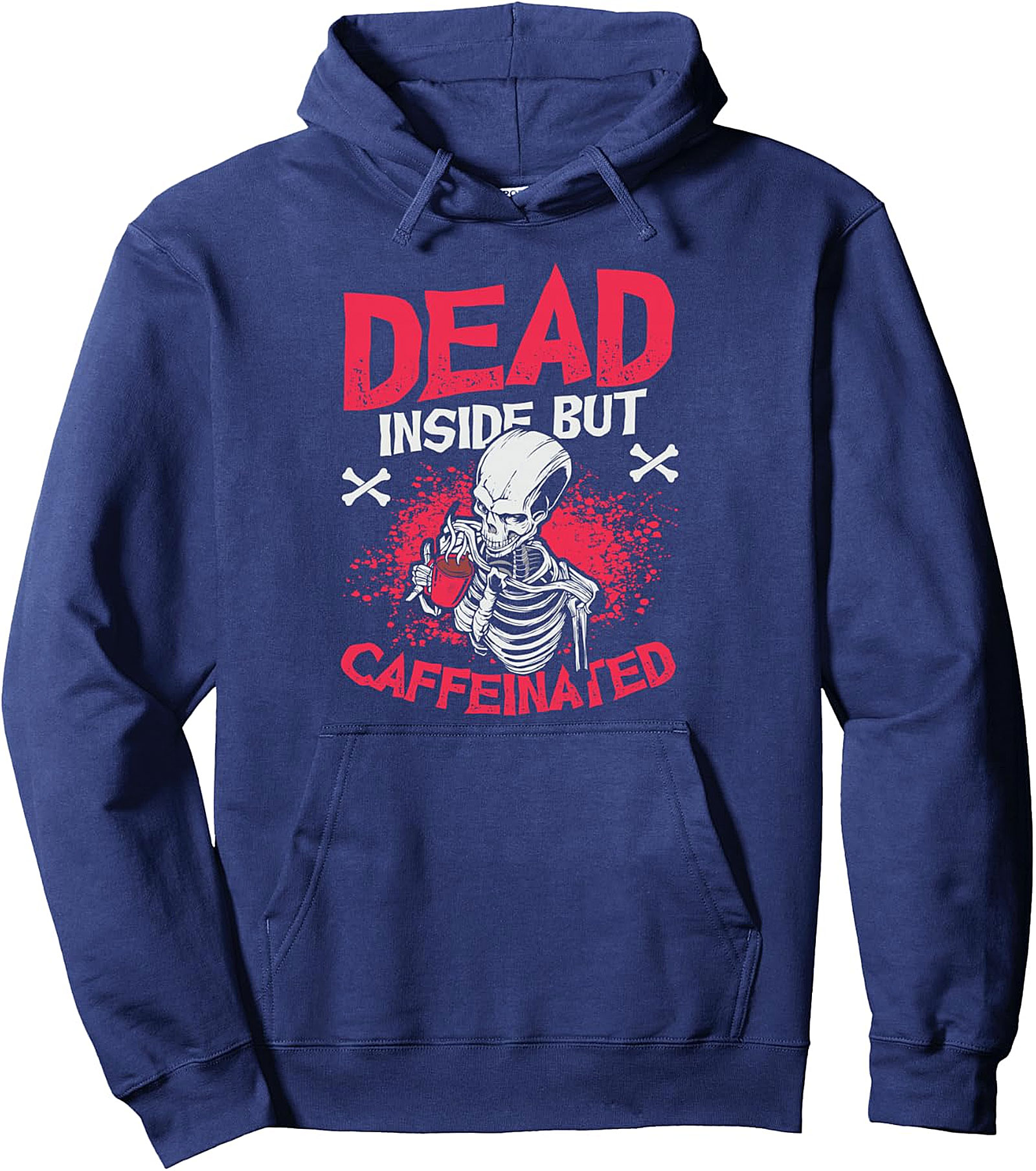 Dead Inside But Caffeinated Pullover Hoodie | Cozy & Fun