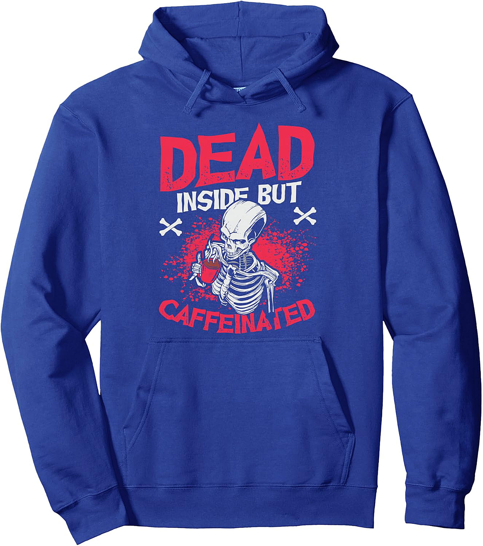 Dead Inside But Caffeinated Pullover Hoodie | Cozy & Fun