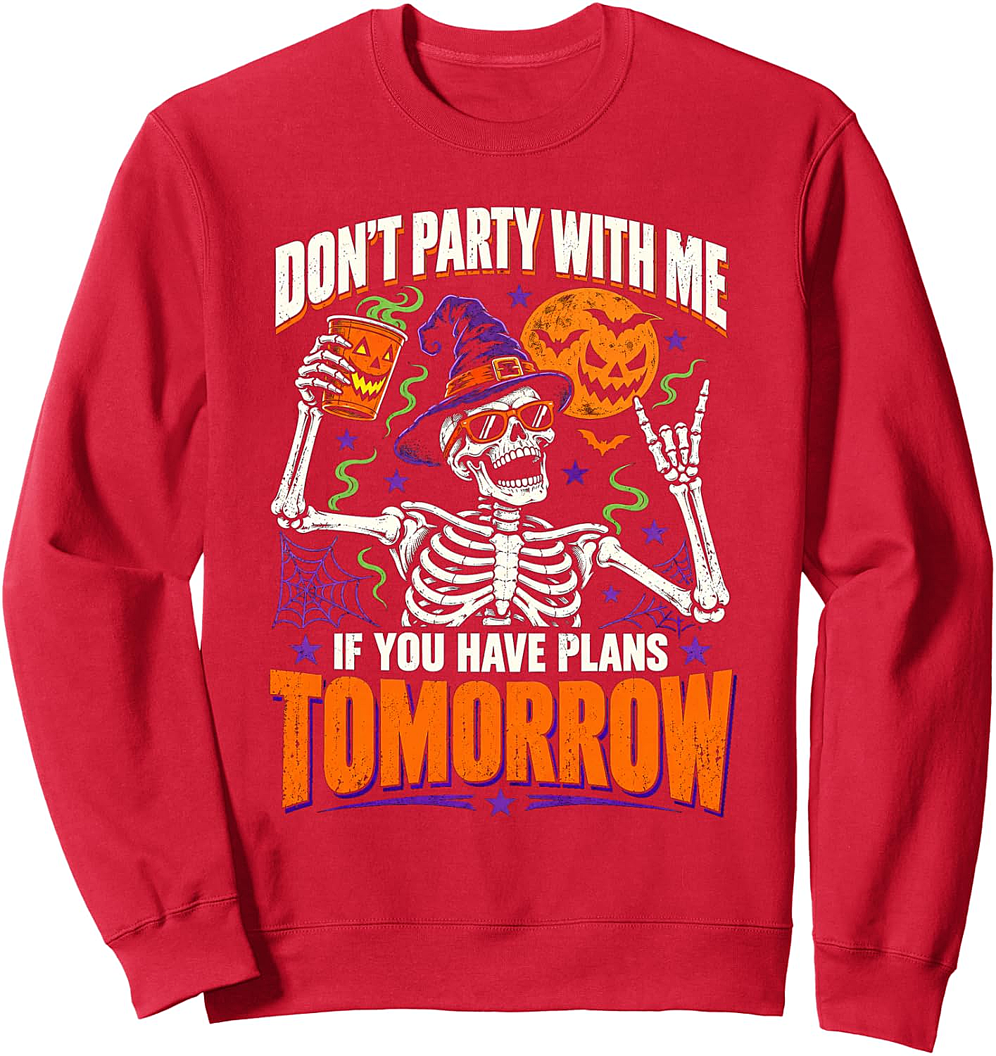 Funny Don't Party With Me Sweatshirt Halloween Skeleton Tee