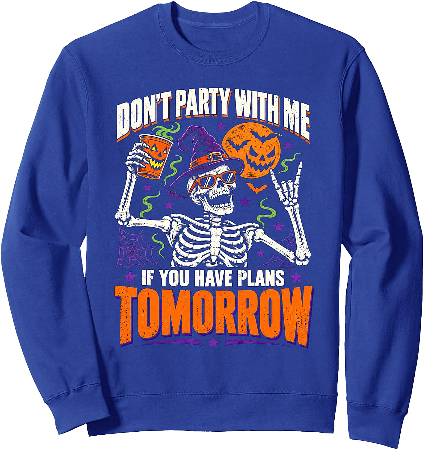 Funny Don't Party With Me Sweatshirt Halloween Skeleton Tee