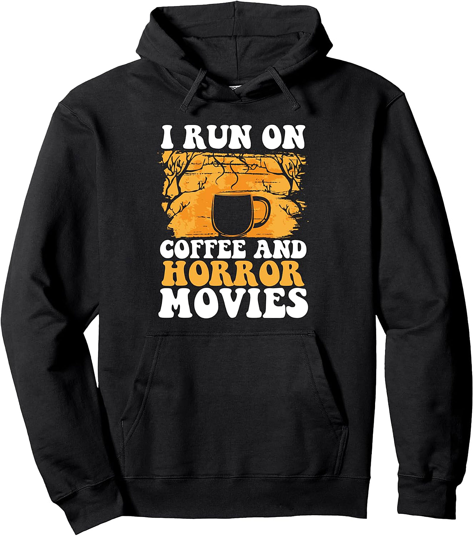 Coffee & Horror Movies Pullover Hoodie | Scary Halloween