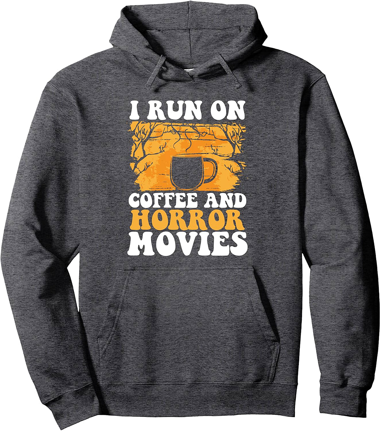 Coffee & Horror Movies Pullover Hoodie | Scary Halloween