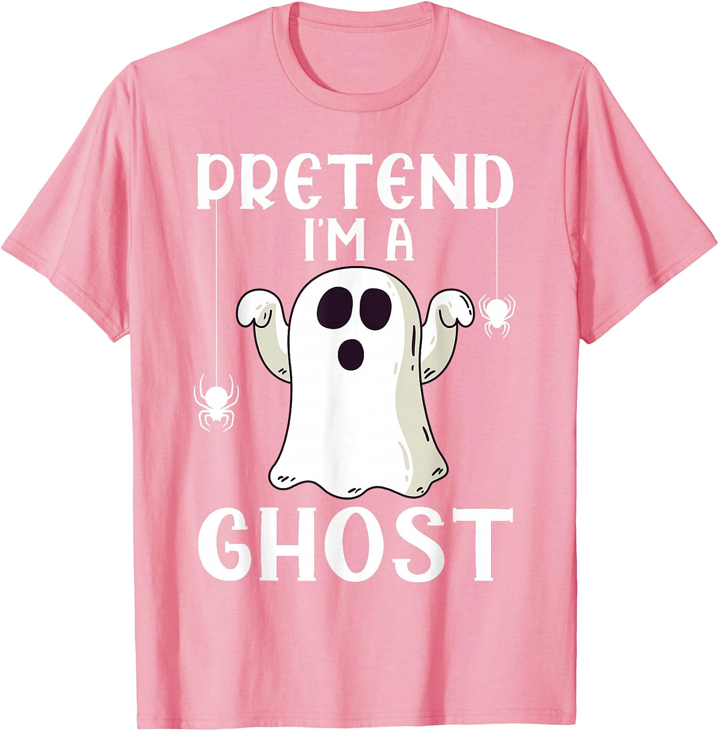 Pretend I'm A Ghost T-Shirt | Funny Halloween Costume Tee