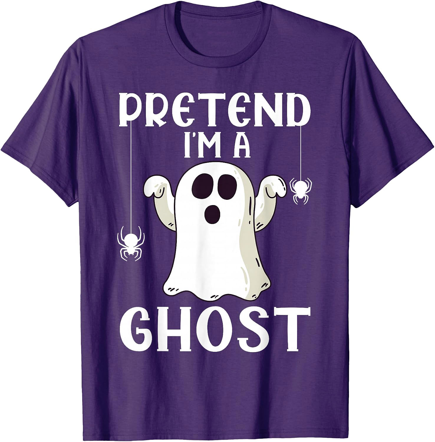Pretend I'm A Ghost T-Shirt | Funny Halloween Costume Tee