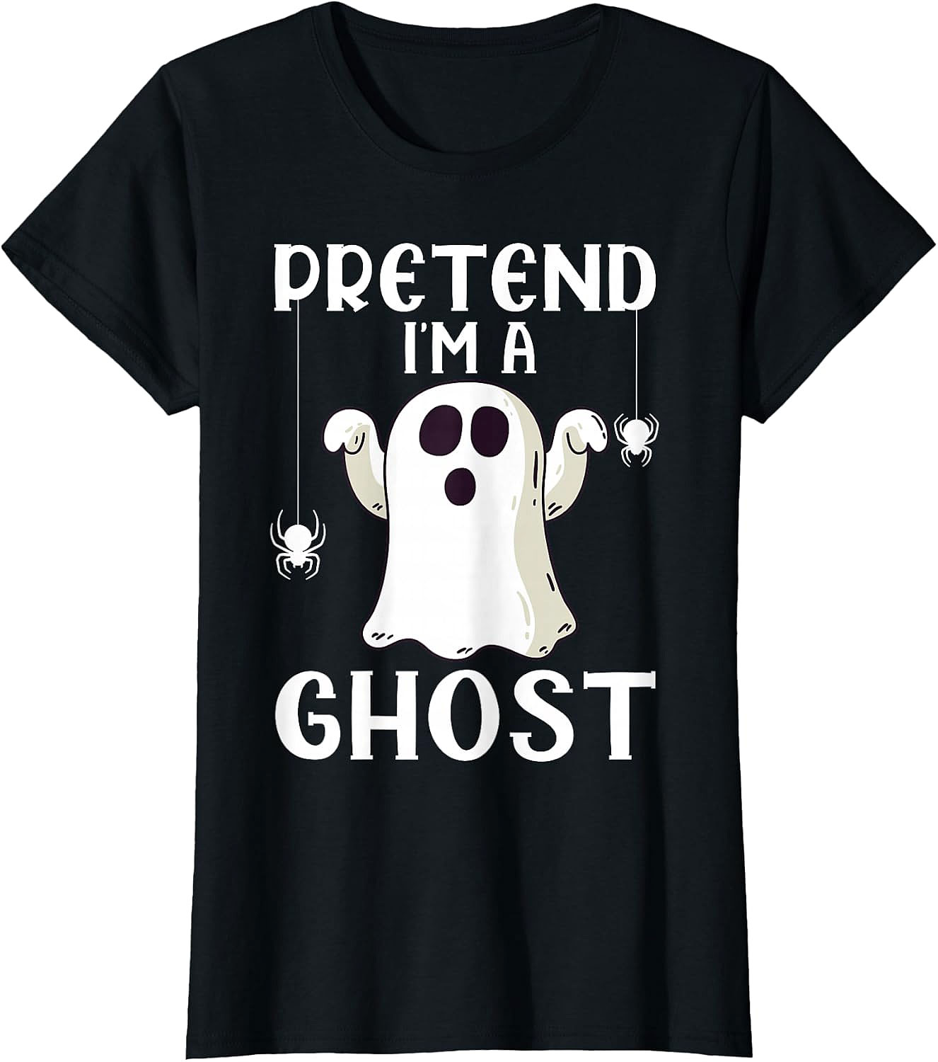 Pretend I'm A Ghost T-Shirt | Funny Halloween Costume Tee