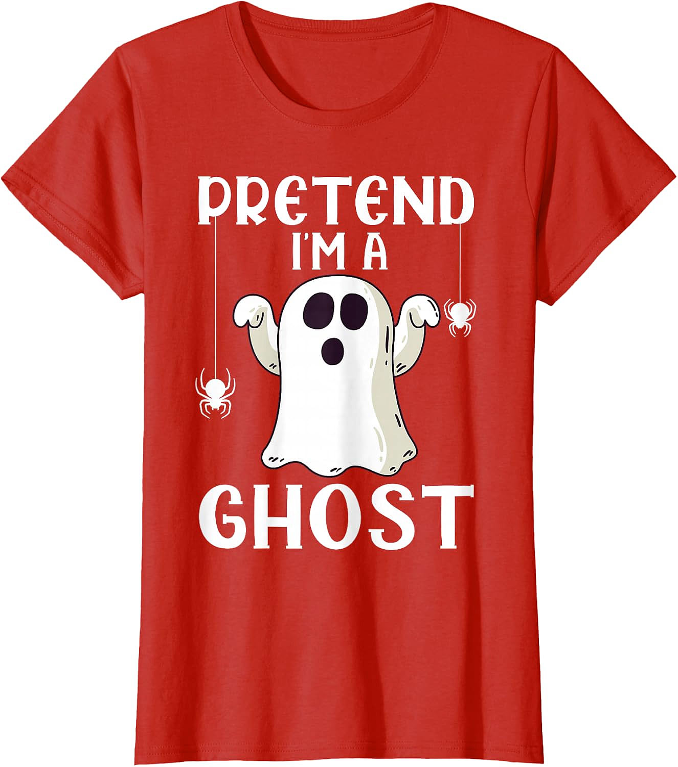 Pretend I'm A Ghost T-Shirt | Funny Halloween Costume Tee