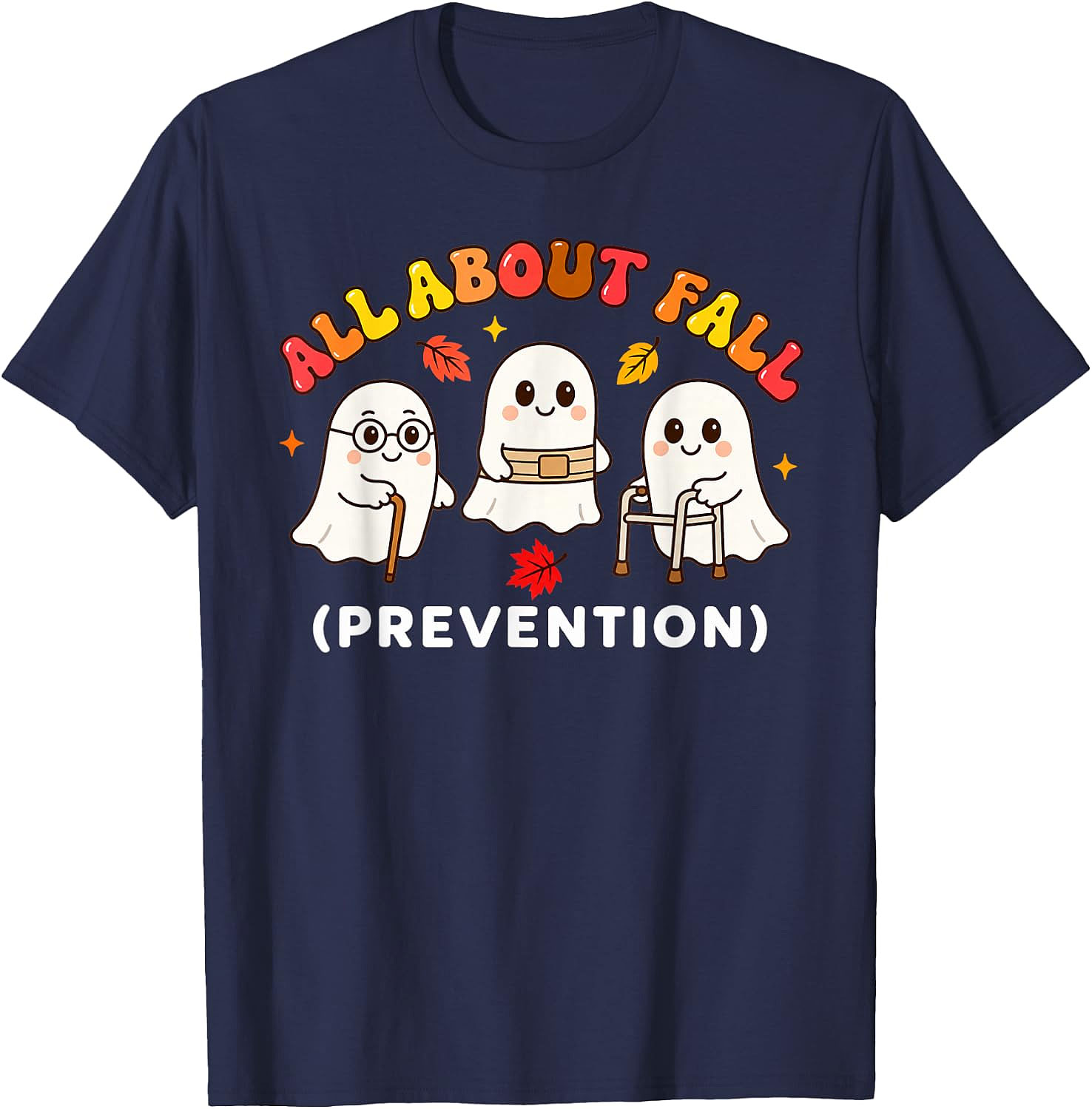 All About Fall Prevention Ghost T-Shirt | Funny Halloween Tee