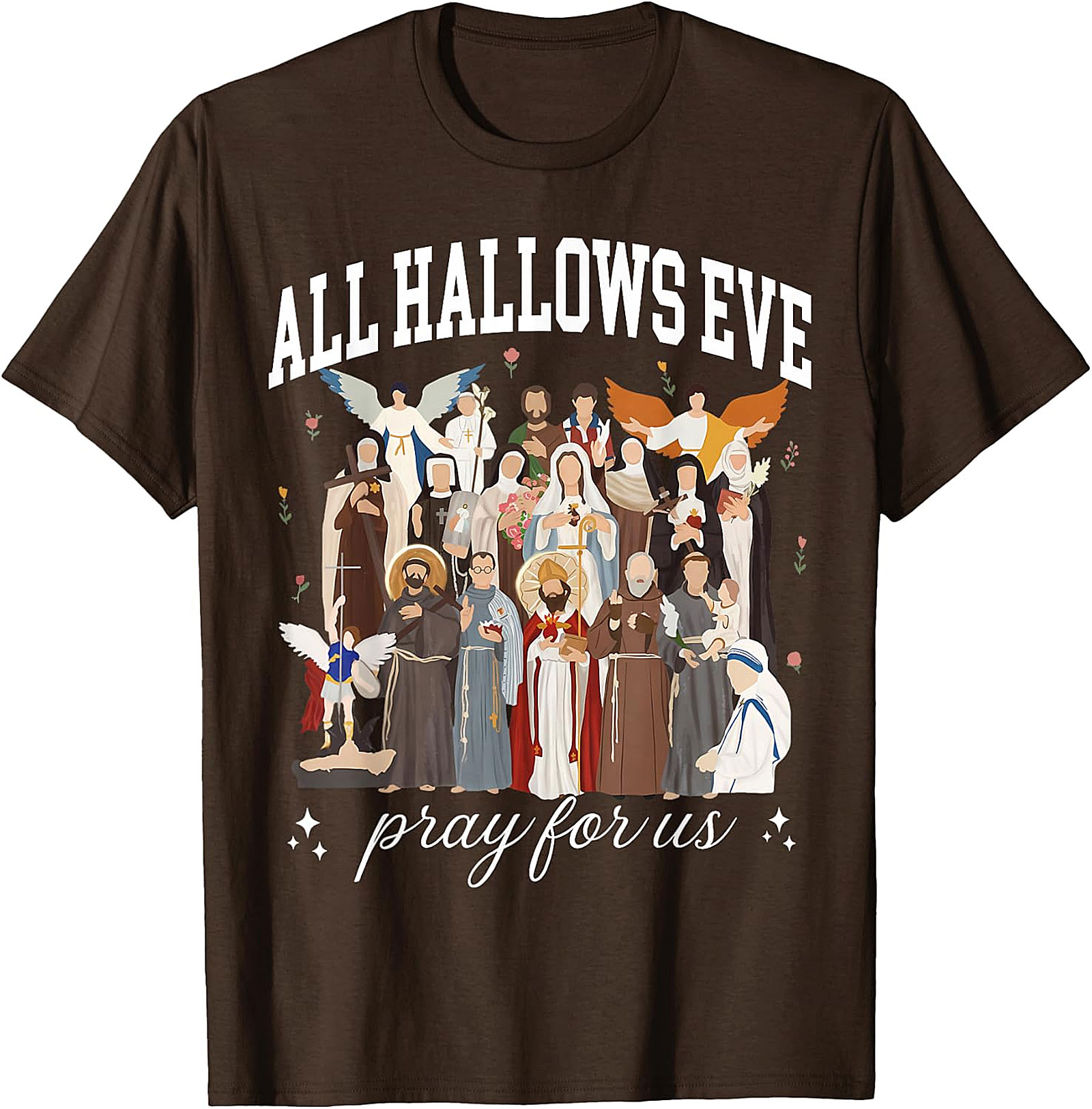 All Hallows Eve Saints "Pray For Us" Devotional Apparel