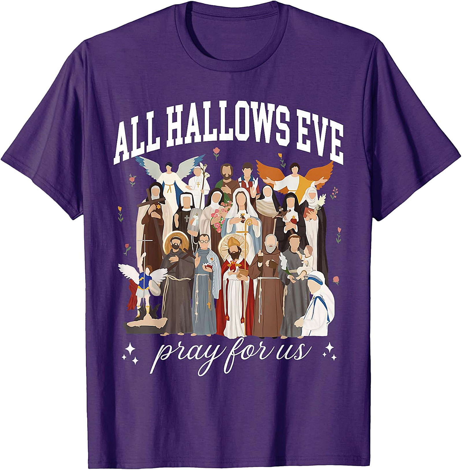 All Hallows Eve Saints "Pray For Us" Devotional Apparel