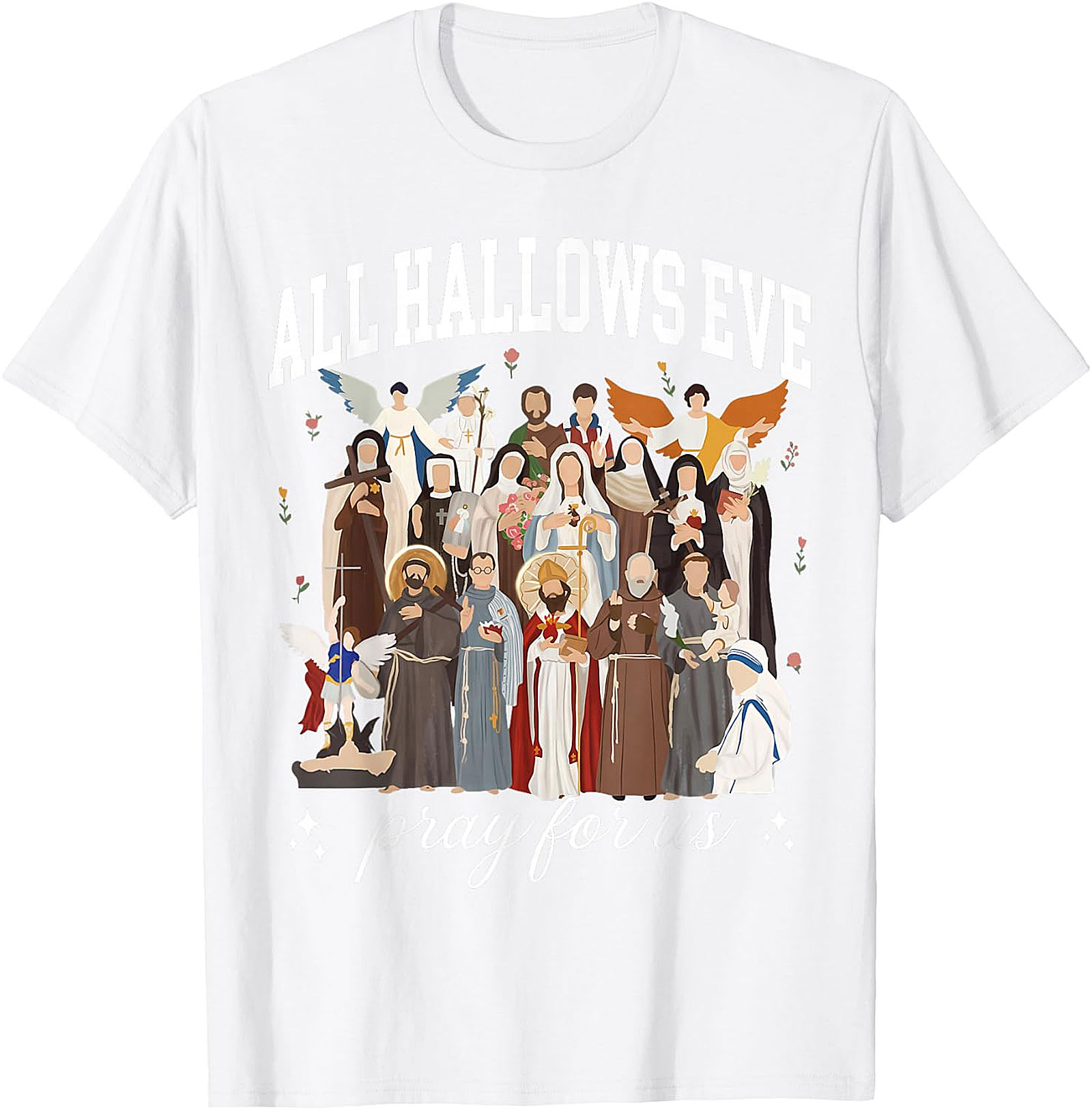 All Hallows Eve Saints "Pray For Us" Devotional Apparel