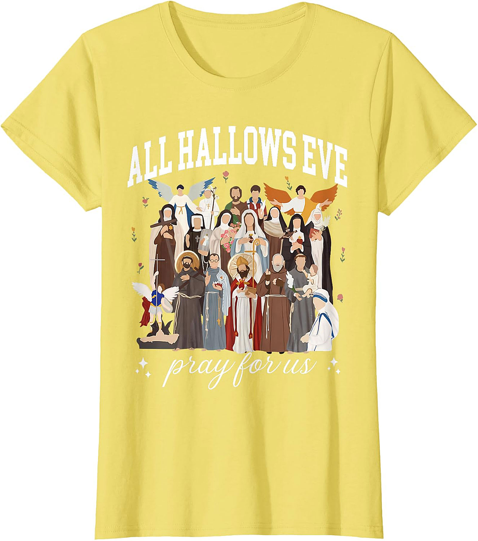All Hallows Eve Saints "Pray For Us" Devotional Apparel