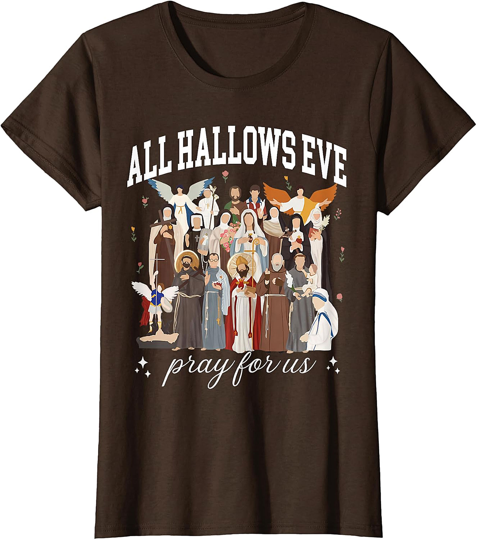All Hallows Eve Saints "Pray For Us" Devotional Apparel