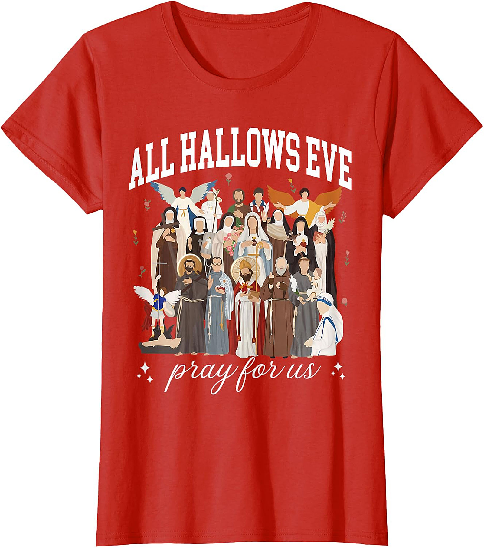 All Hallows Eve Saints "Pray For Us" Devotional Apparel