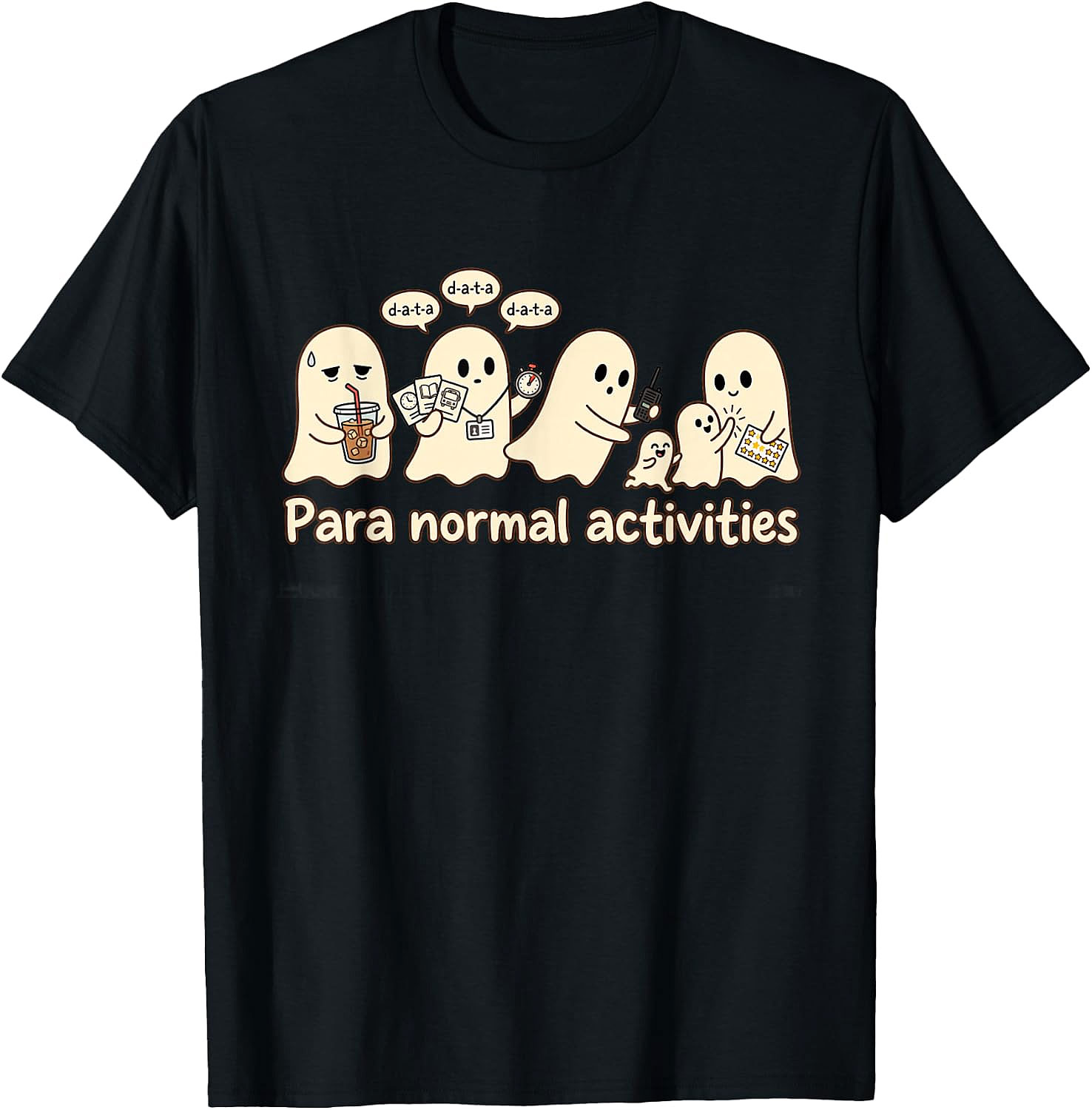 para Normal Activities Funny Ghost T-Shirt | Paranormal Tee
