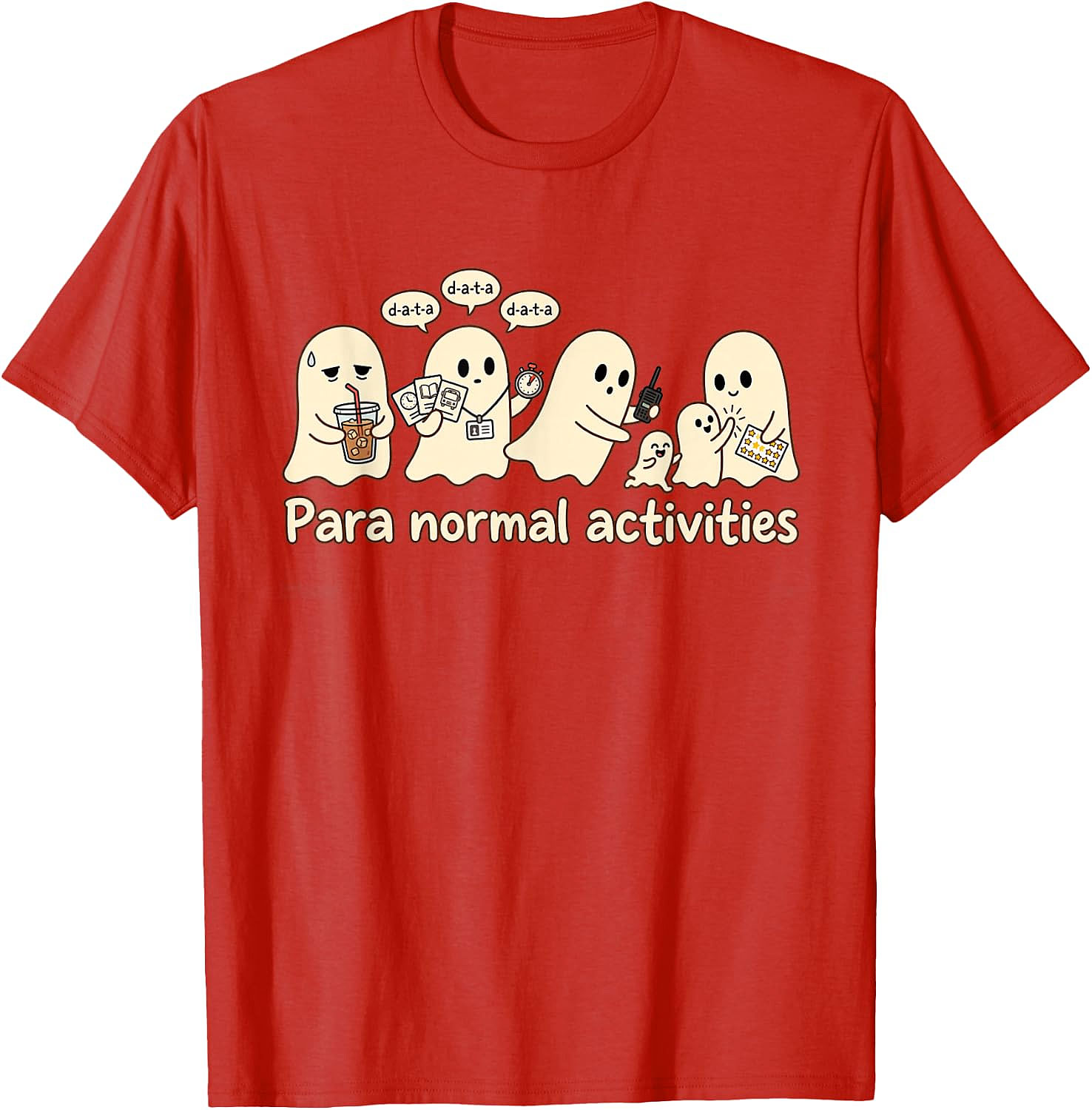 para Normal Activities Funny Ghost T-Shirt | Paranormal Tee