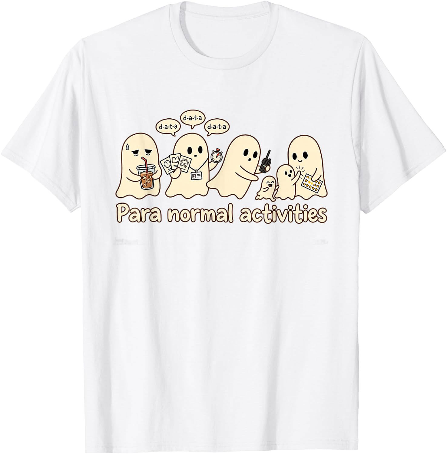 para Normal Activities Funny Ghost T-Shirt | Paranormal Tee