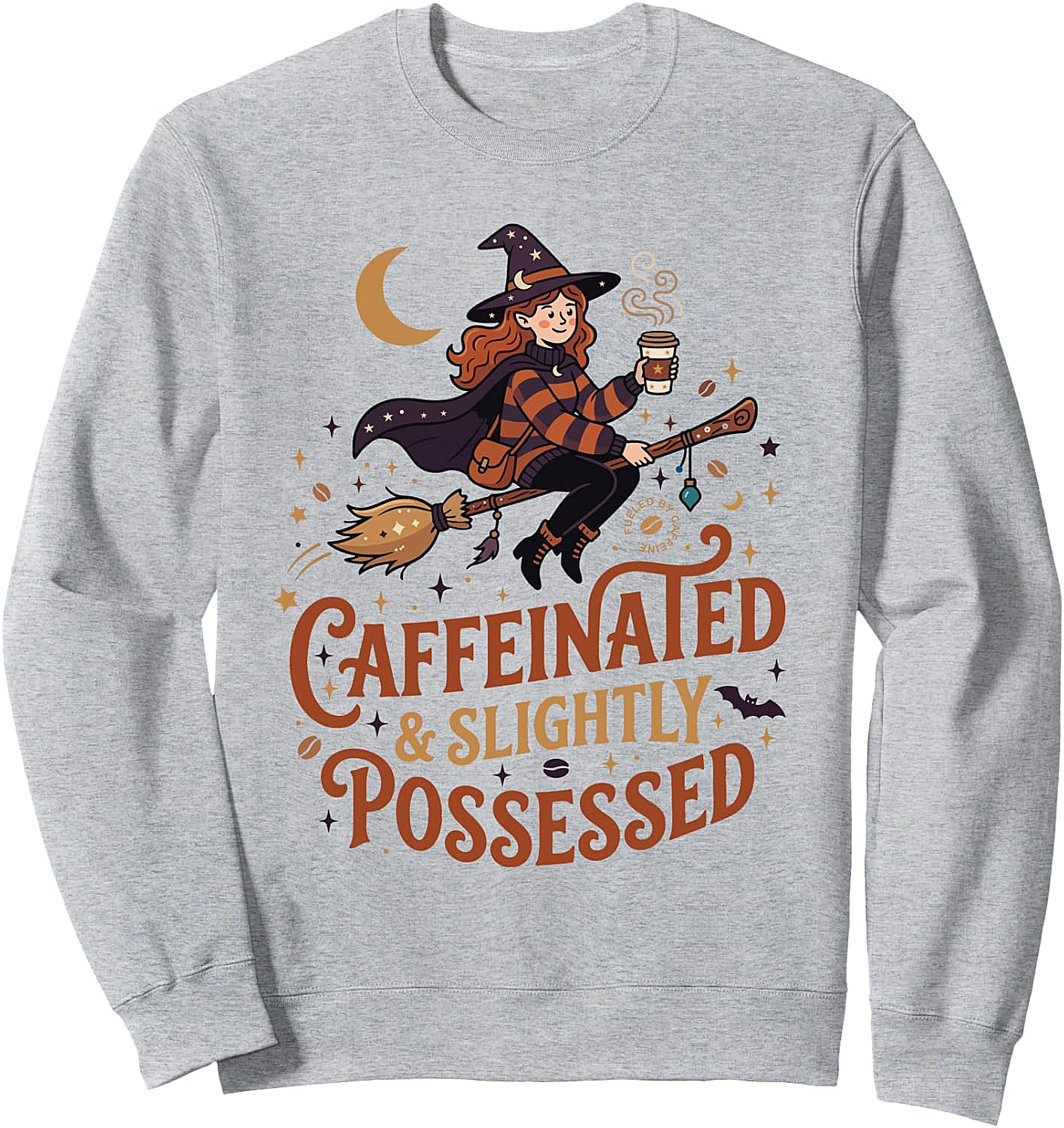 Fueled by Caffeine Witch Sweatshirt Halloween Coffee Lovers Tee