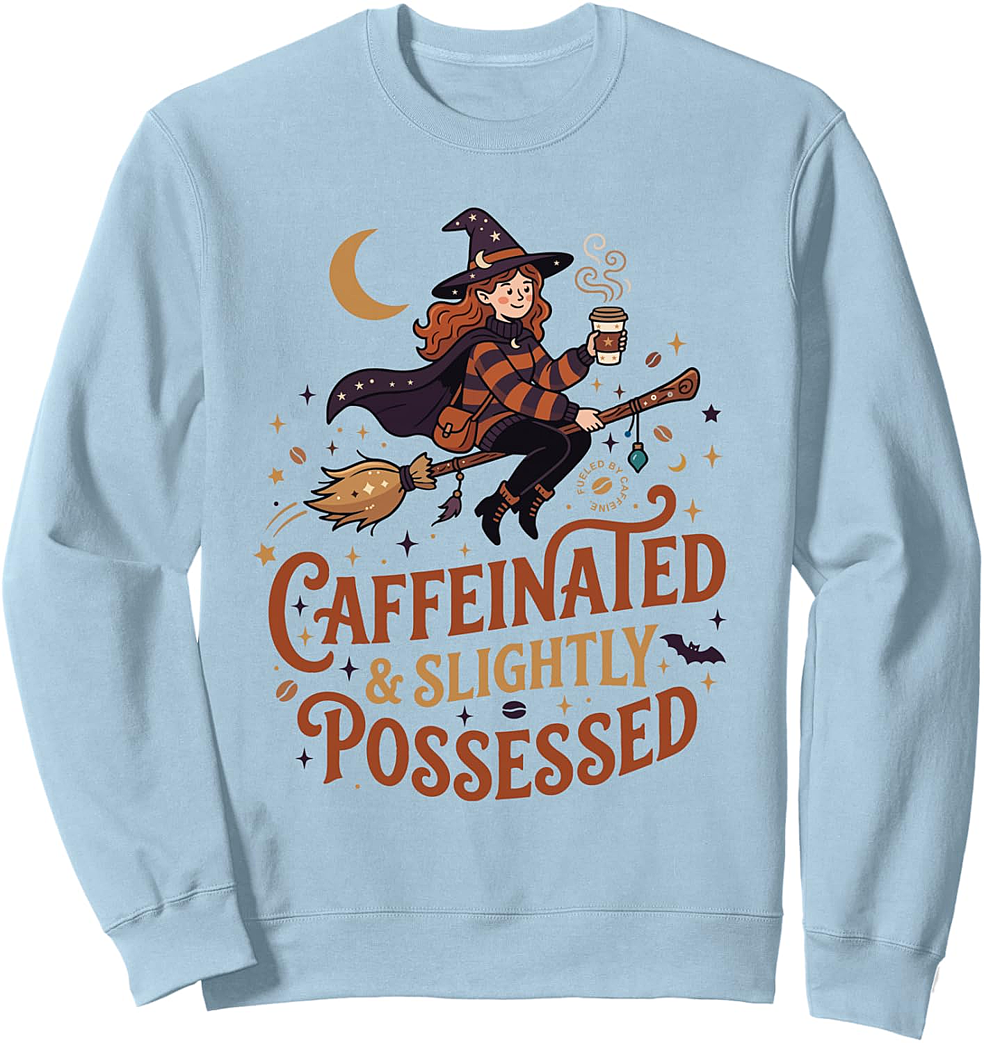 Fueled by Caffeine Witch Sweatshirt Halloween Coffee Lovers Tee