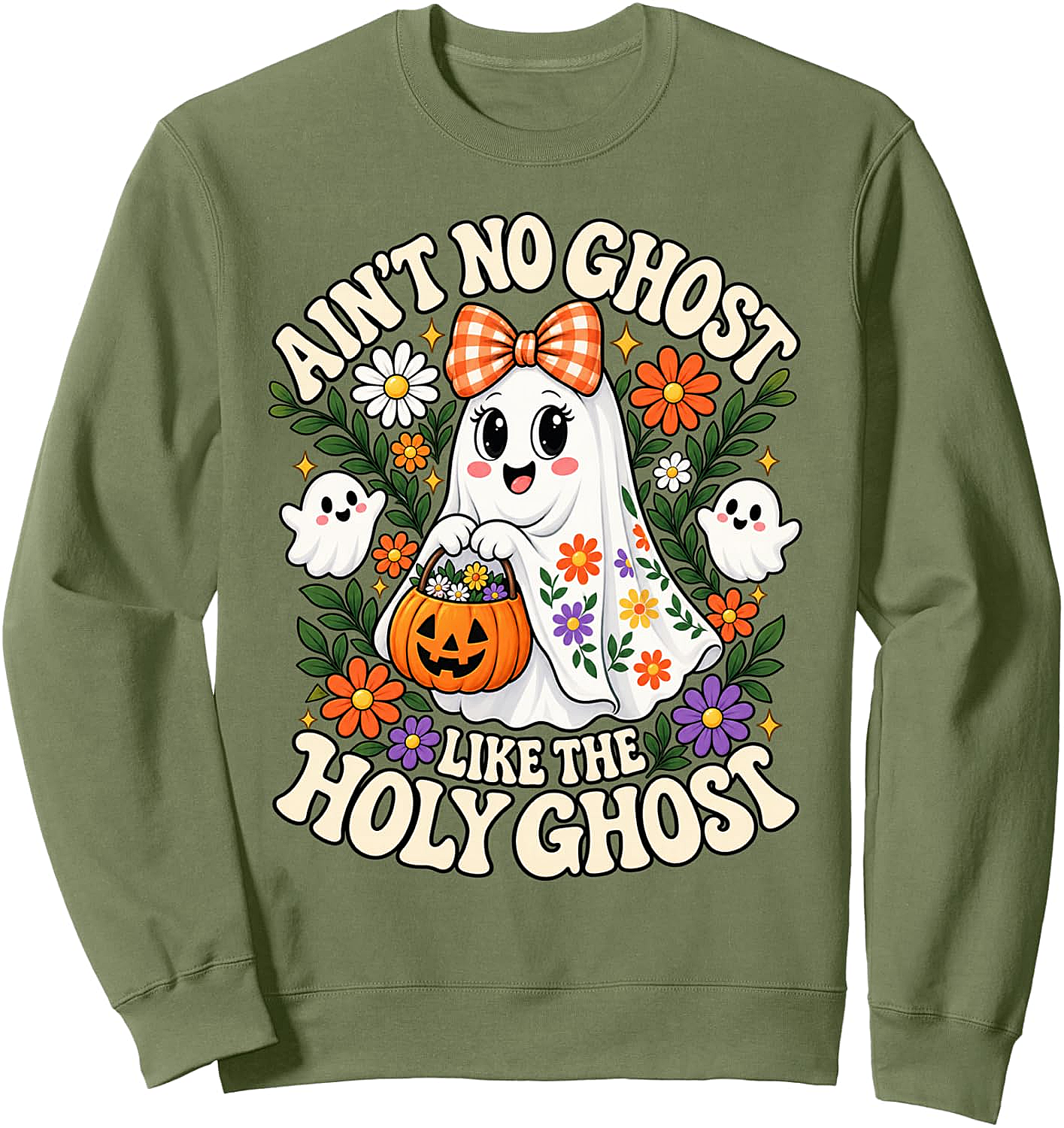  Ain't No Ghost Like The Holy Ghost Sweatshirt