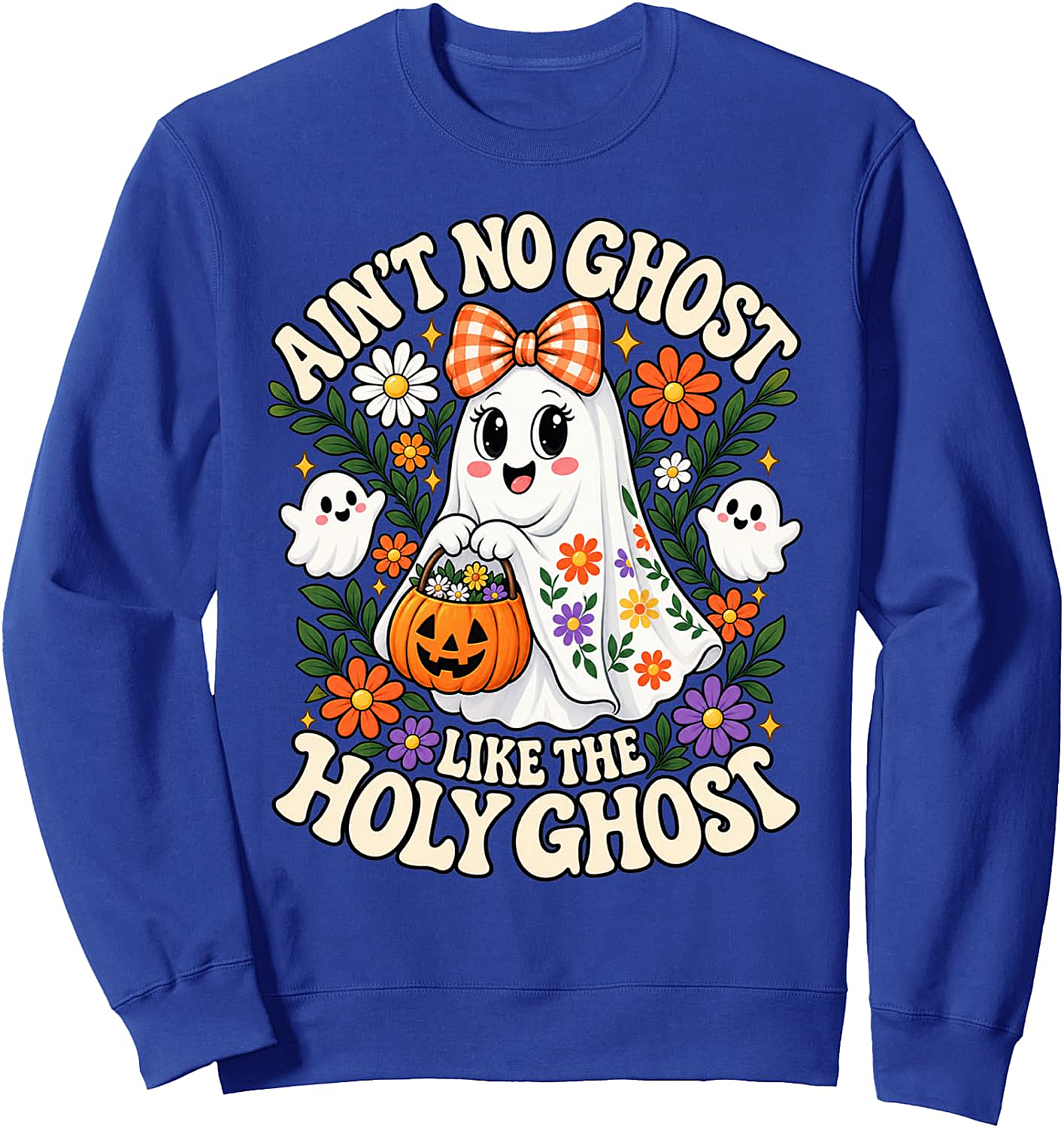  Ain't No Ghost Like The Holy Ghost Sweatshirt
