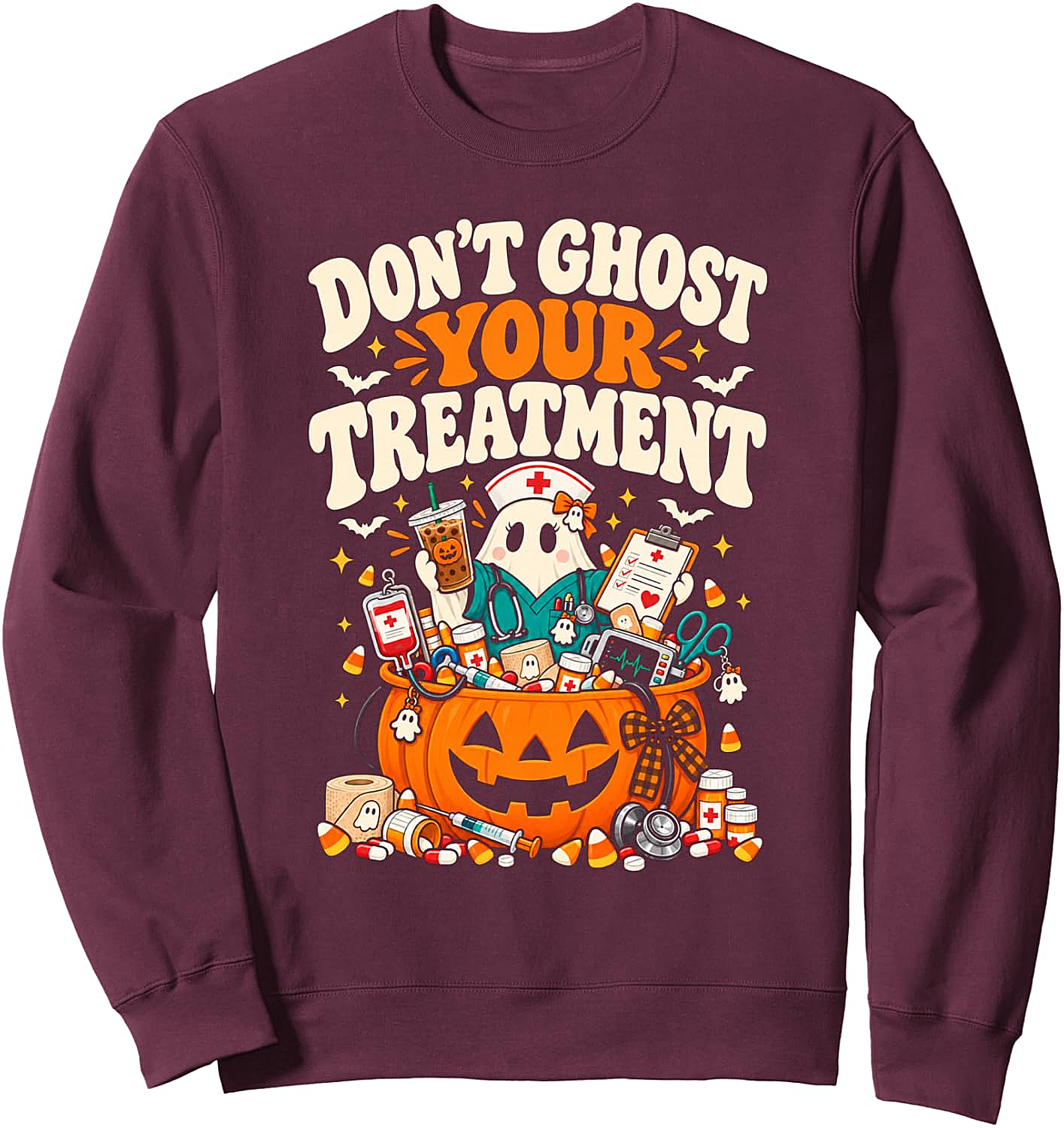 Don't Ghost Your Treatment Funny Nurse Halloween Sweatshirt