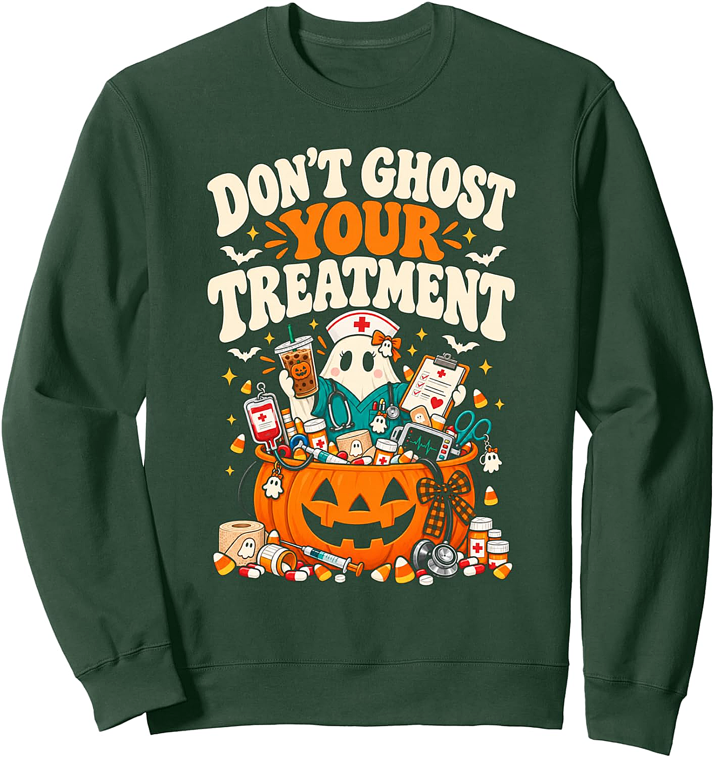 Don't Ghost Your Treatment Funny Nurse Halloween Sweatshirt