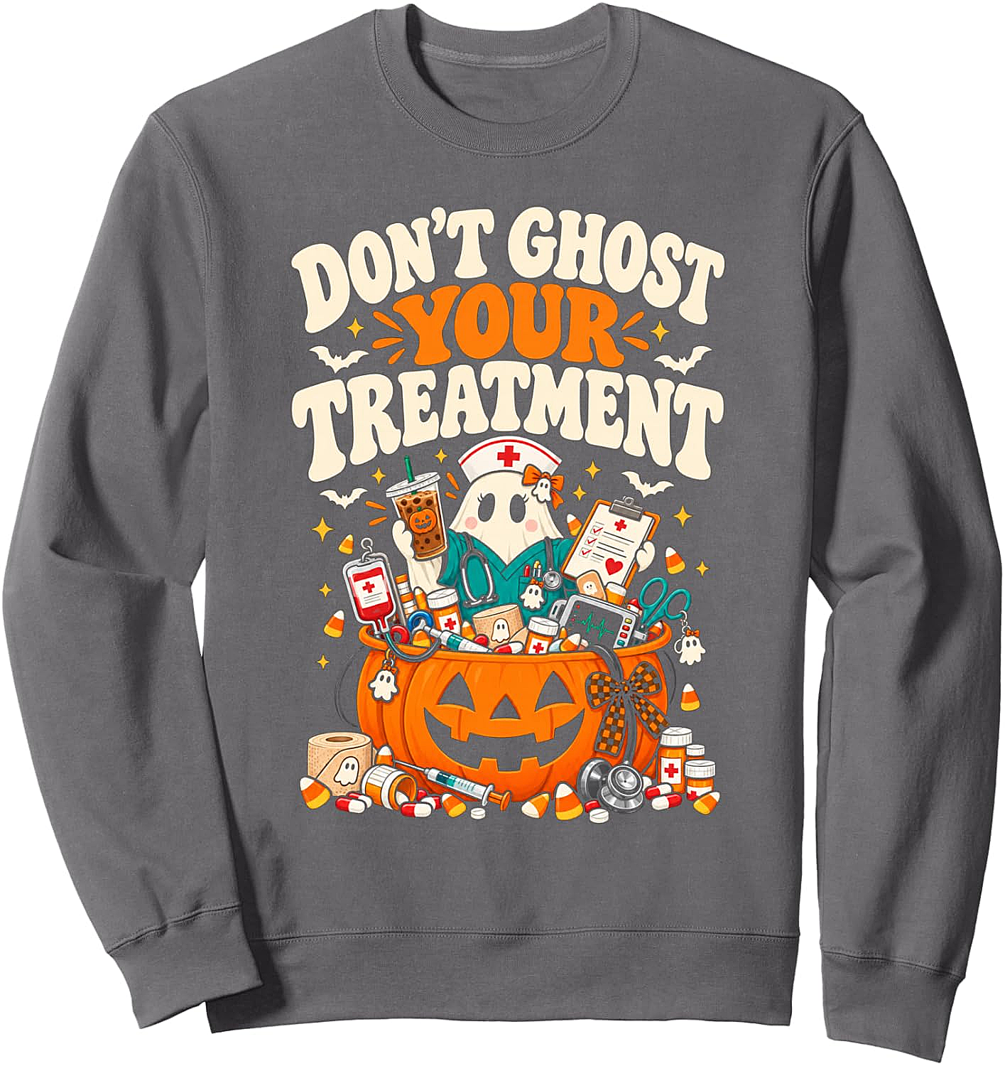 Don't Ghost Your Treatment Funny Nurse Halloween Sweatshirt