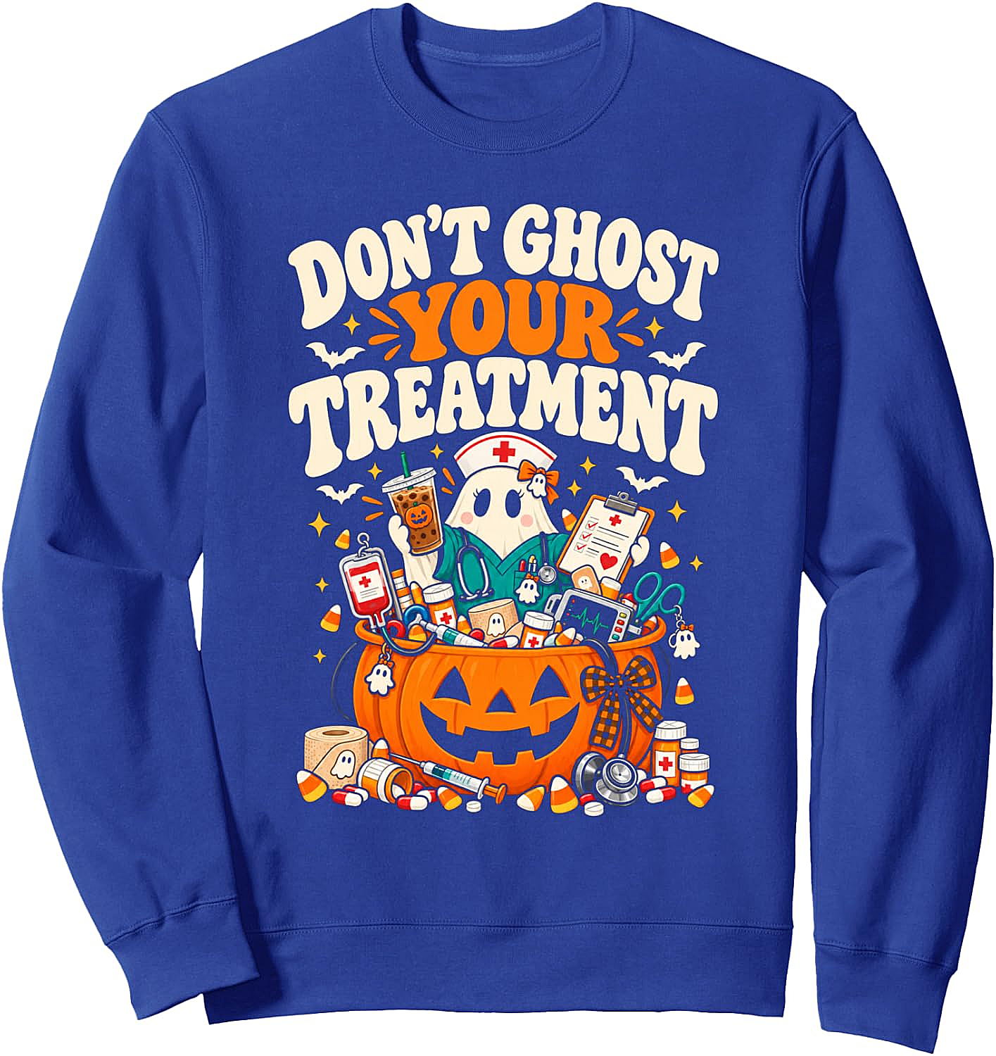 Don't Ghost Your Treatment Funny Nurse Halloween Sweatshirt