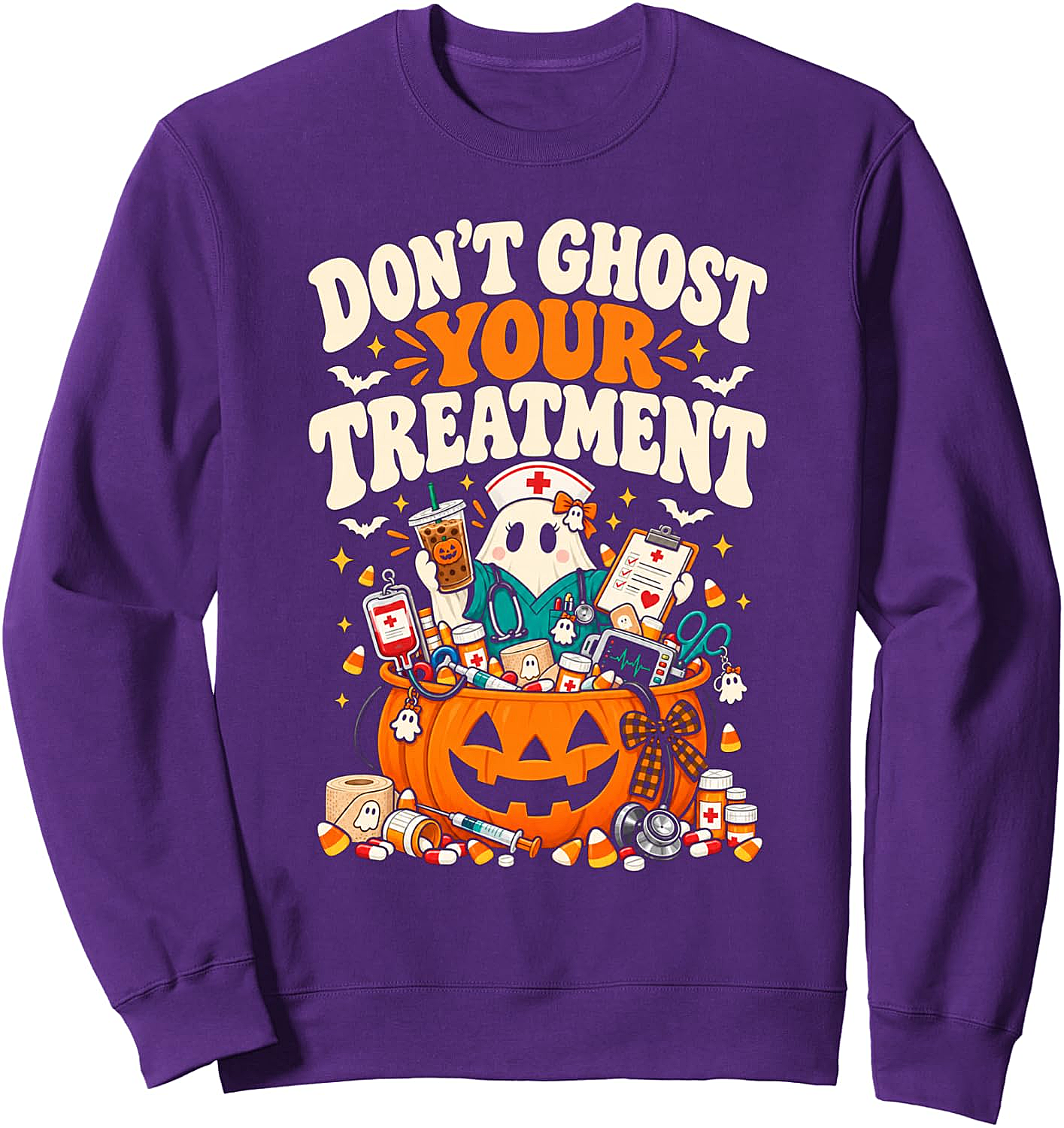 Don't Ghost Your Treatment Funny Nurse Halloween Sweatshirt