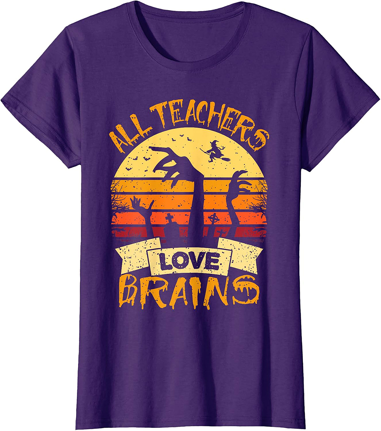All Teachers Love Brains T-Shirt | Humorous Halloween Tee