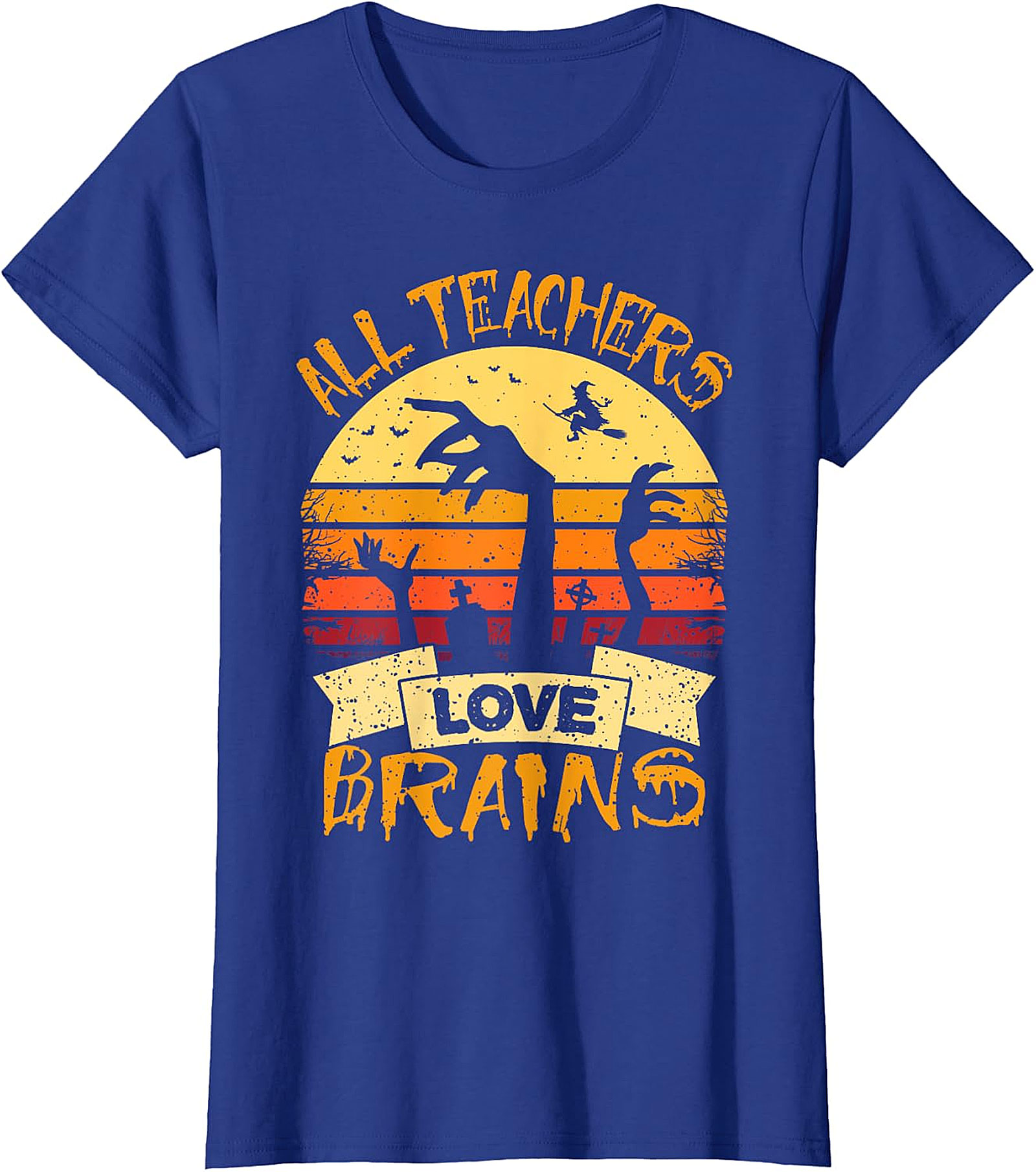 All Teachers Love Brains T-Shirt | Humorous Halloween Tee