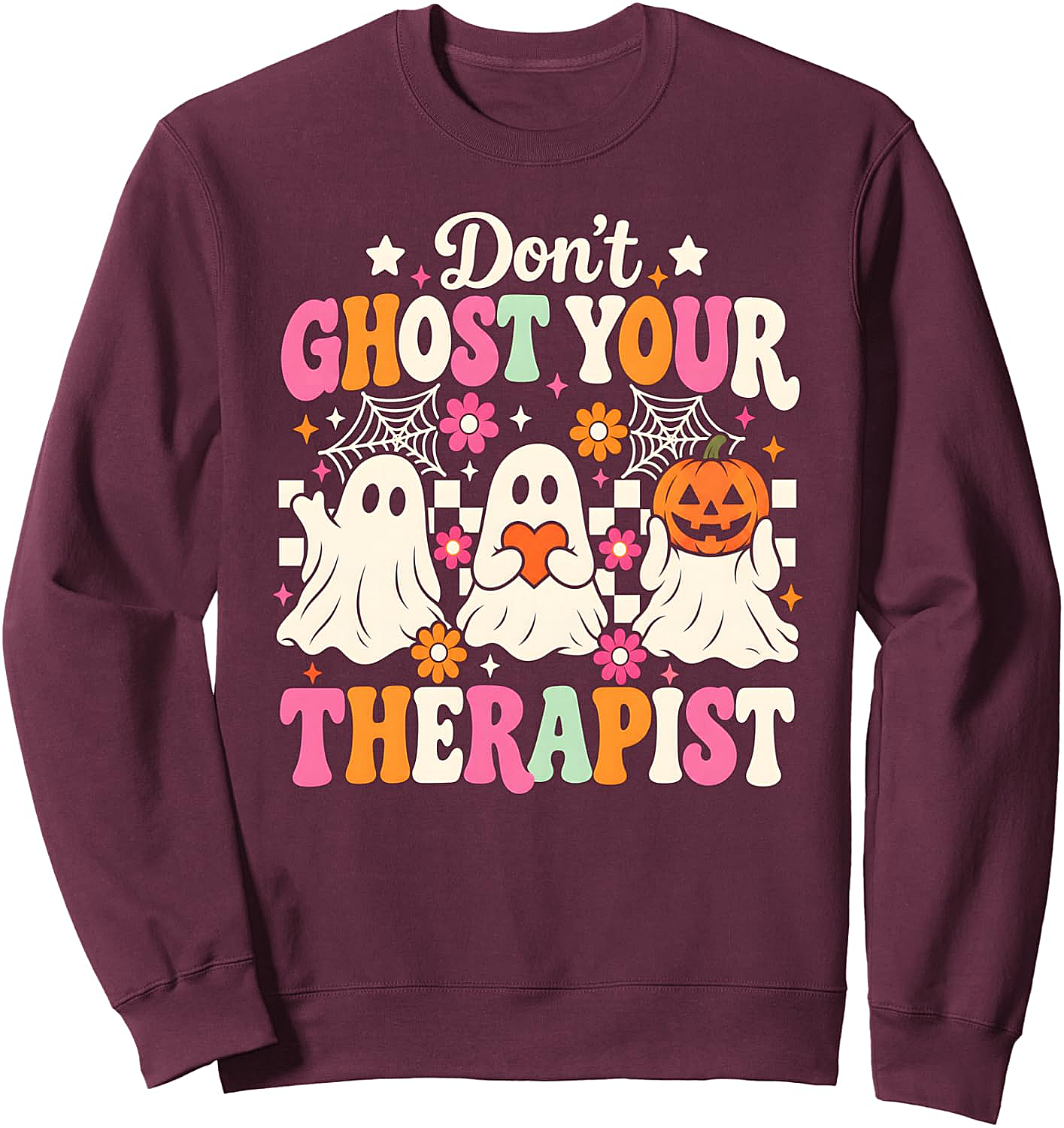 Don't Ghost Your Therapist Sweatshirt Halloween Mental Health